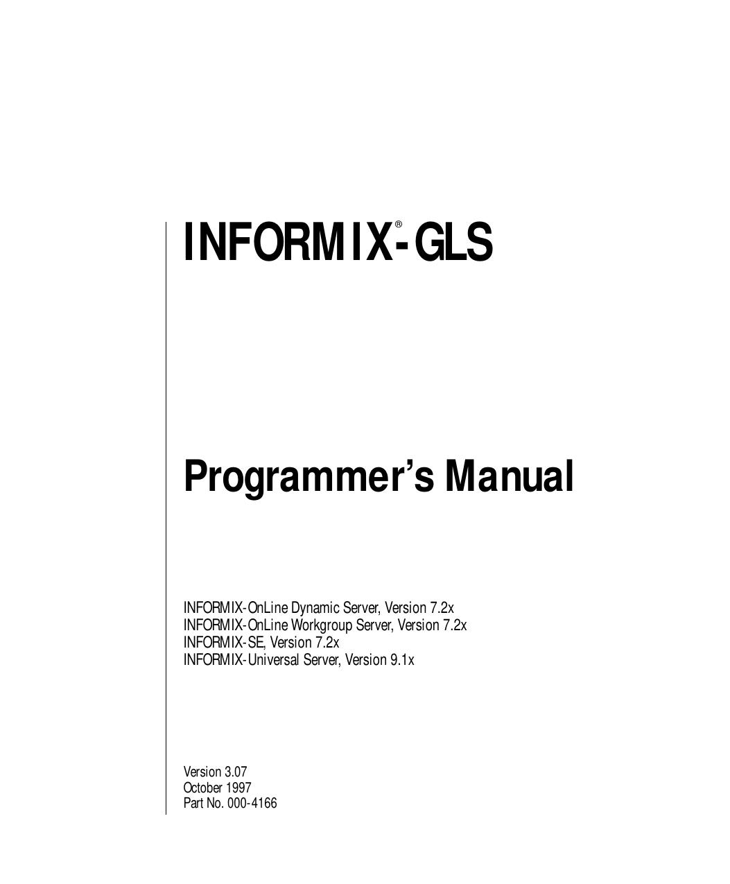 INFORMIX-GLS Programmer's Manual, Version 3.07