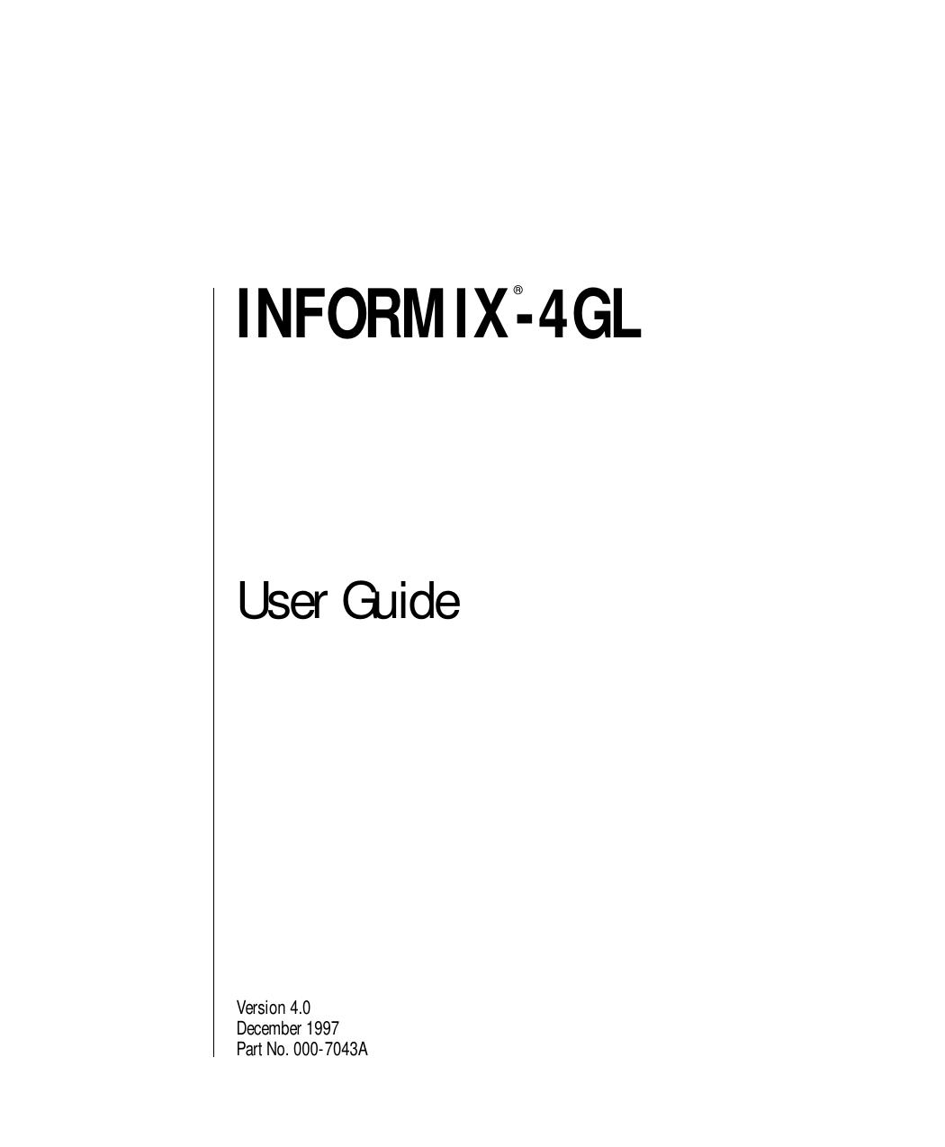 INFORMIX-4GL User Guide