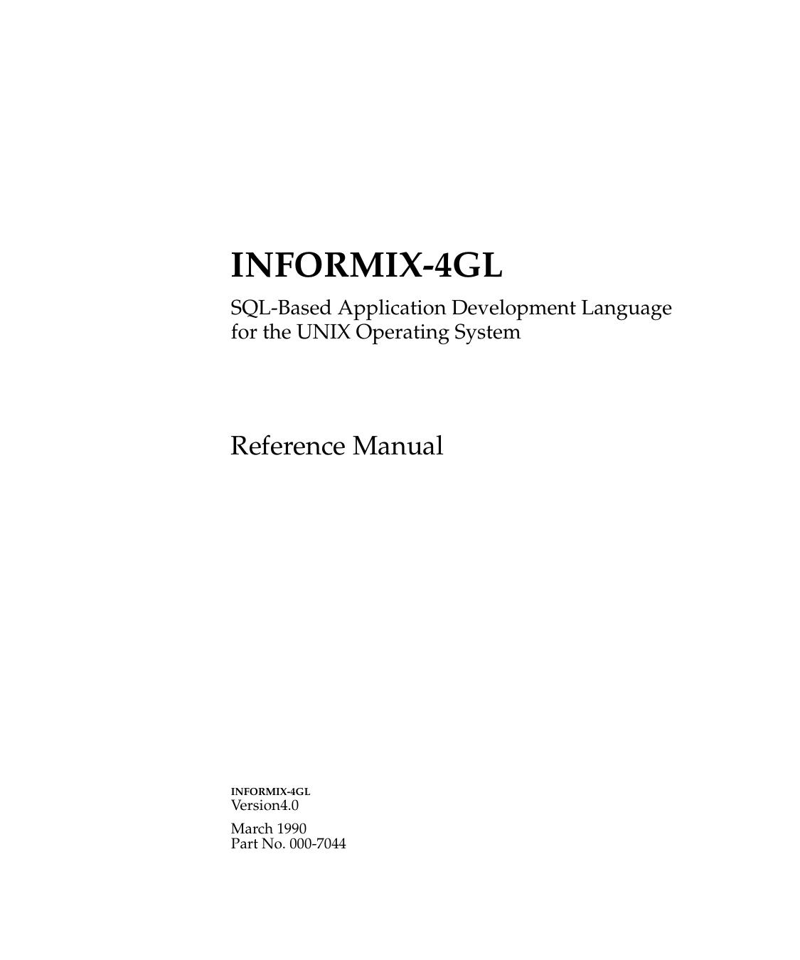 INFORMIX-4GL Reference Manual