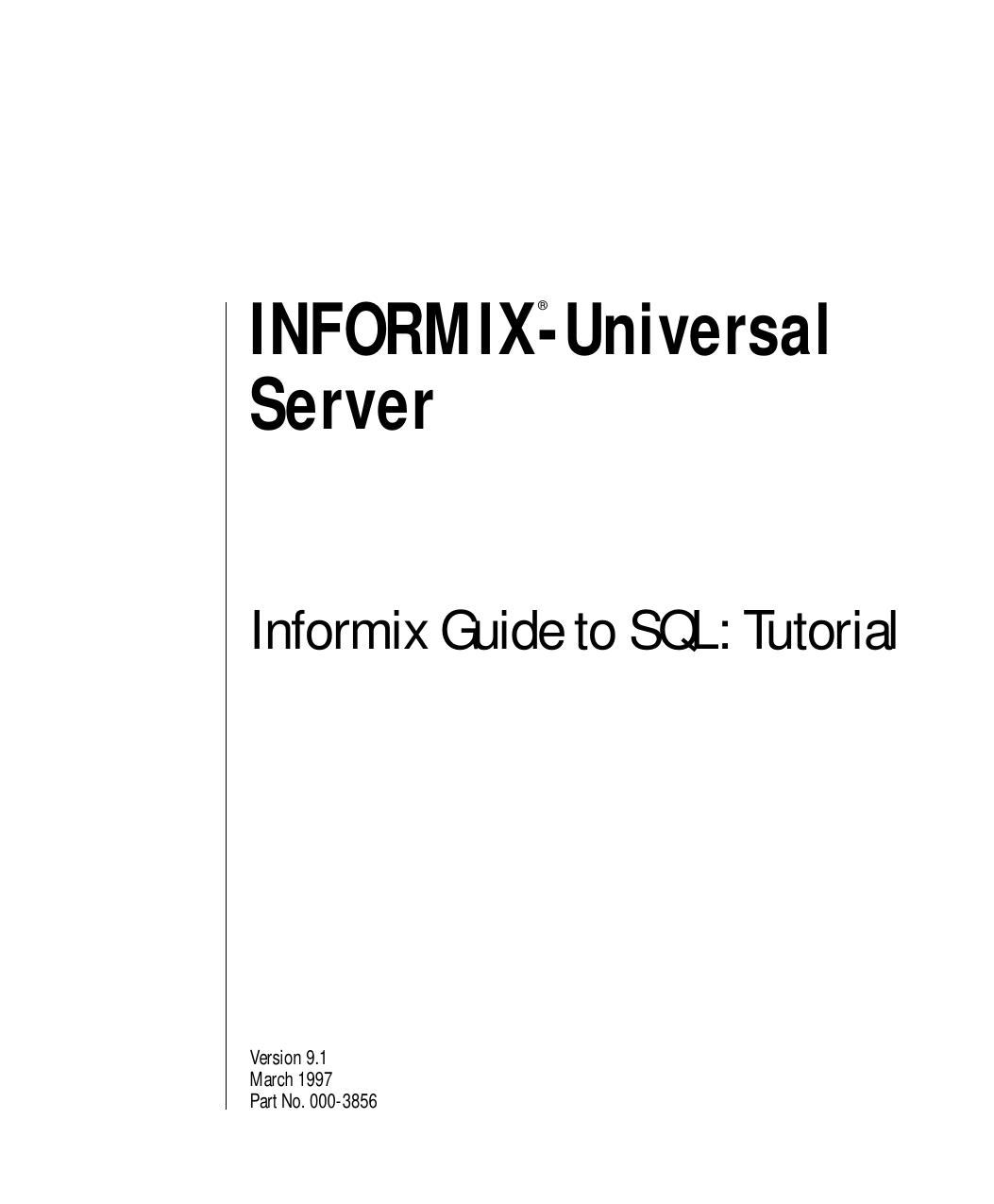 INFORMIX-Universal Server Guide to SQL: Tutorial