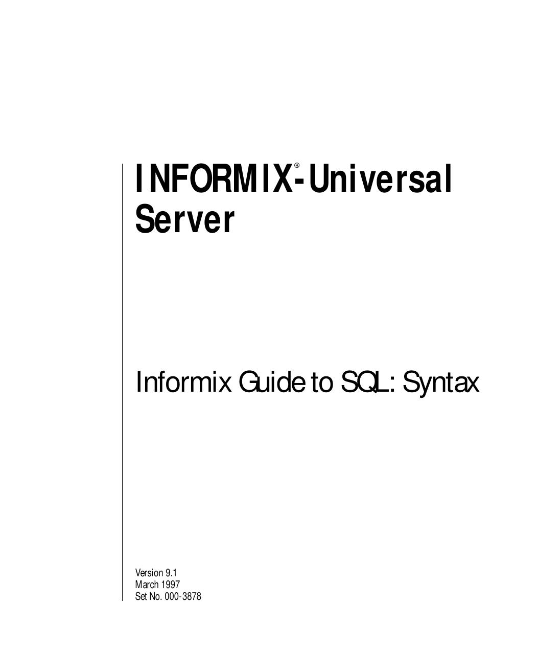 INFORMIX-Universal Server Guide to SQL: Syntax