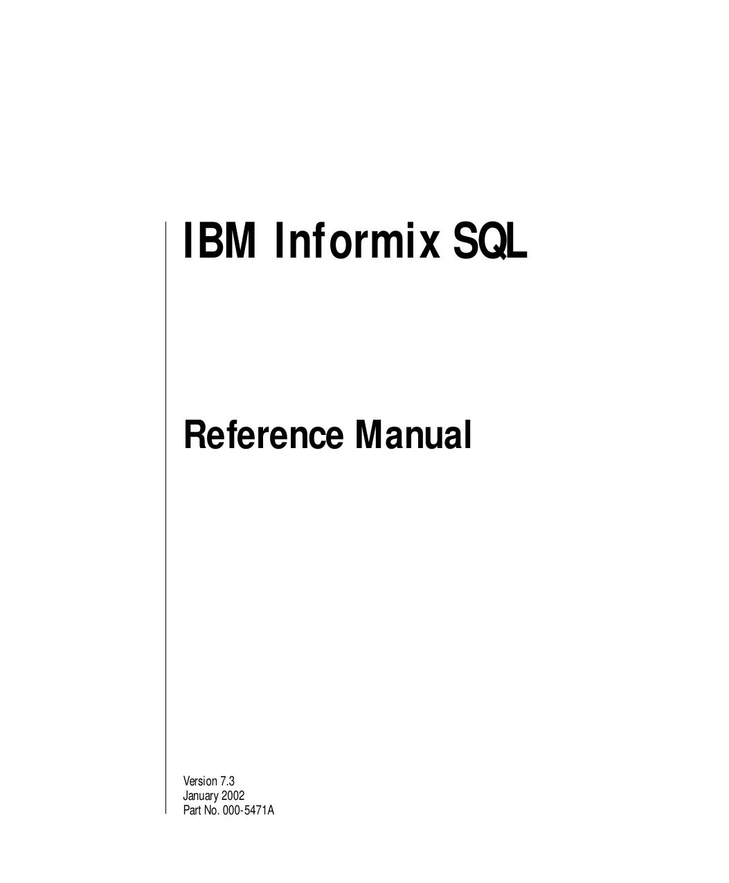 IBM Informix SQL Reference Manual, Version 7.3