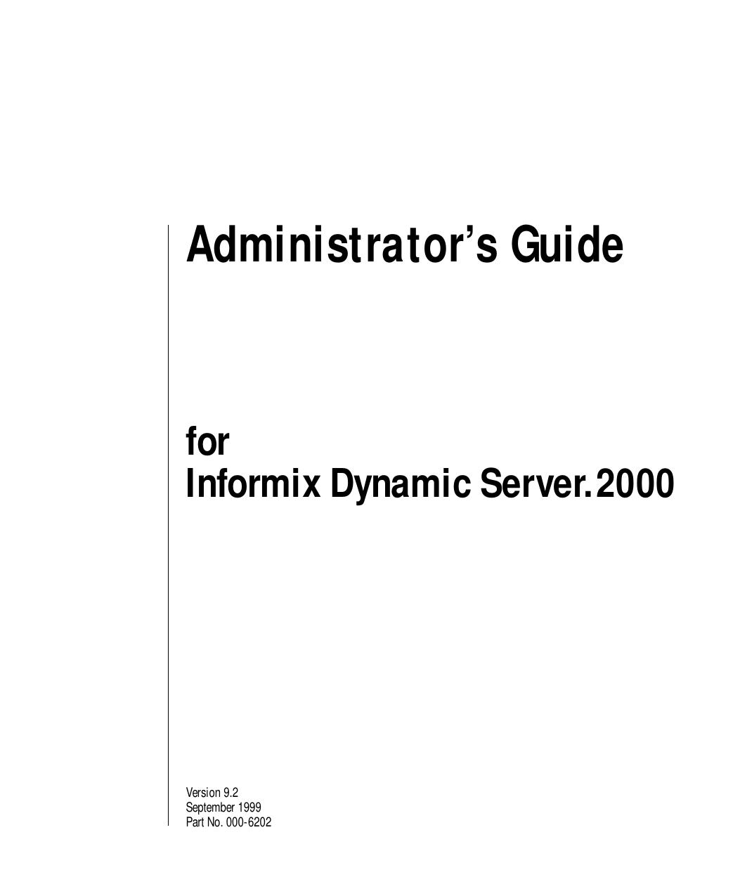 Administrator's Guide for Informix Dynamic Server 2000, Version 9.2
