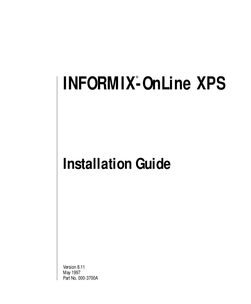 INFORMIX-OnLine XPS Installation Guide