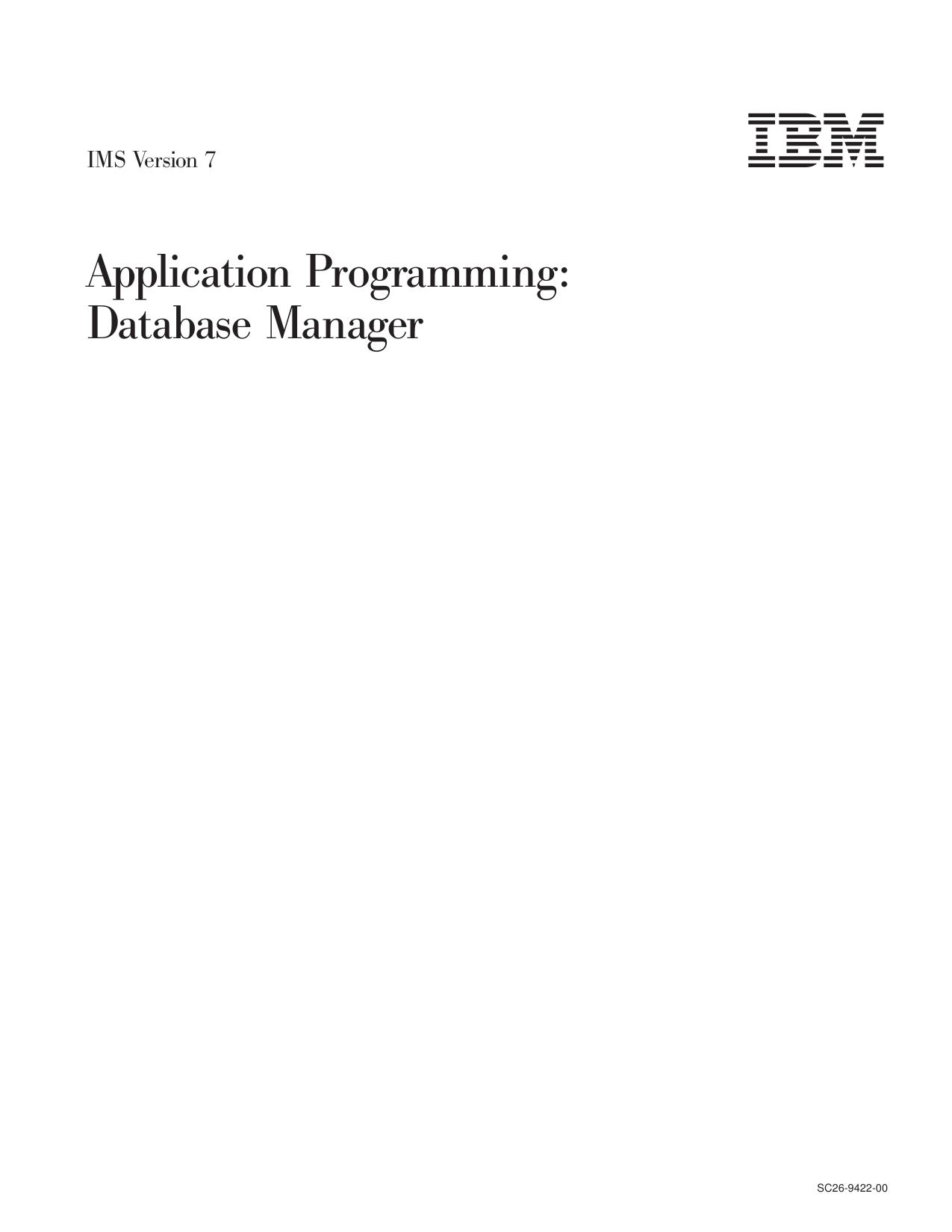 IMS Version 7 Application Programming: Database Manager