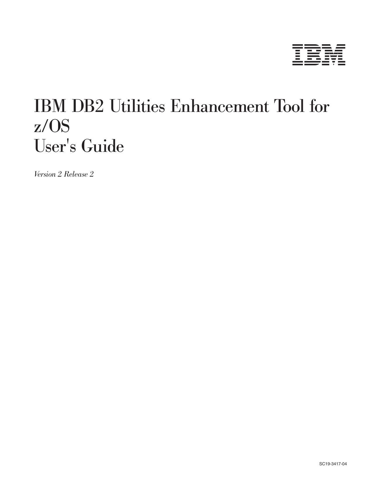 DB2 Utilities Enhancement Tool User's Guide
