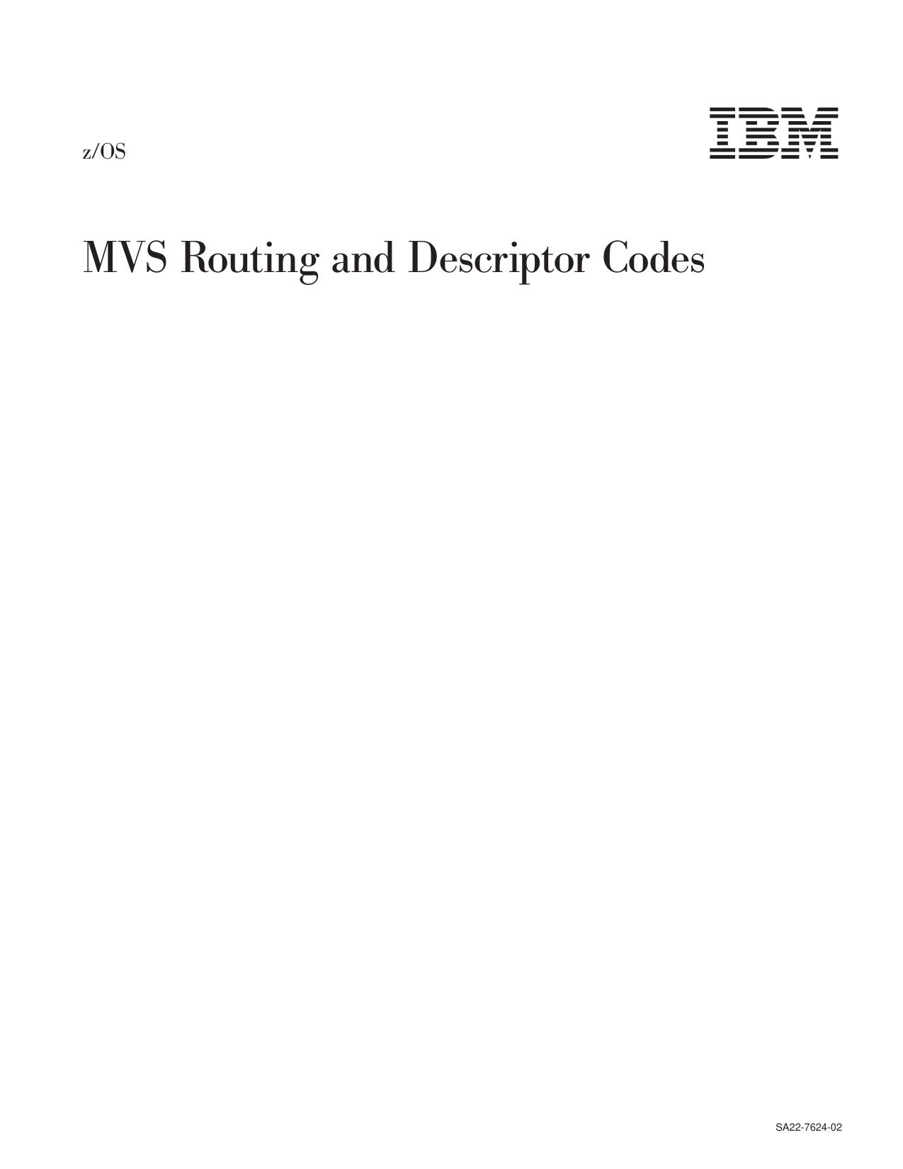 z/OS V1R2.0 MVS Routing and Descriptor Codes