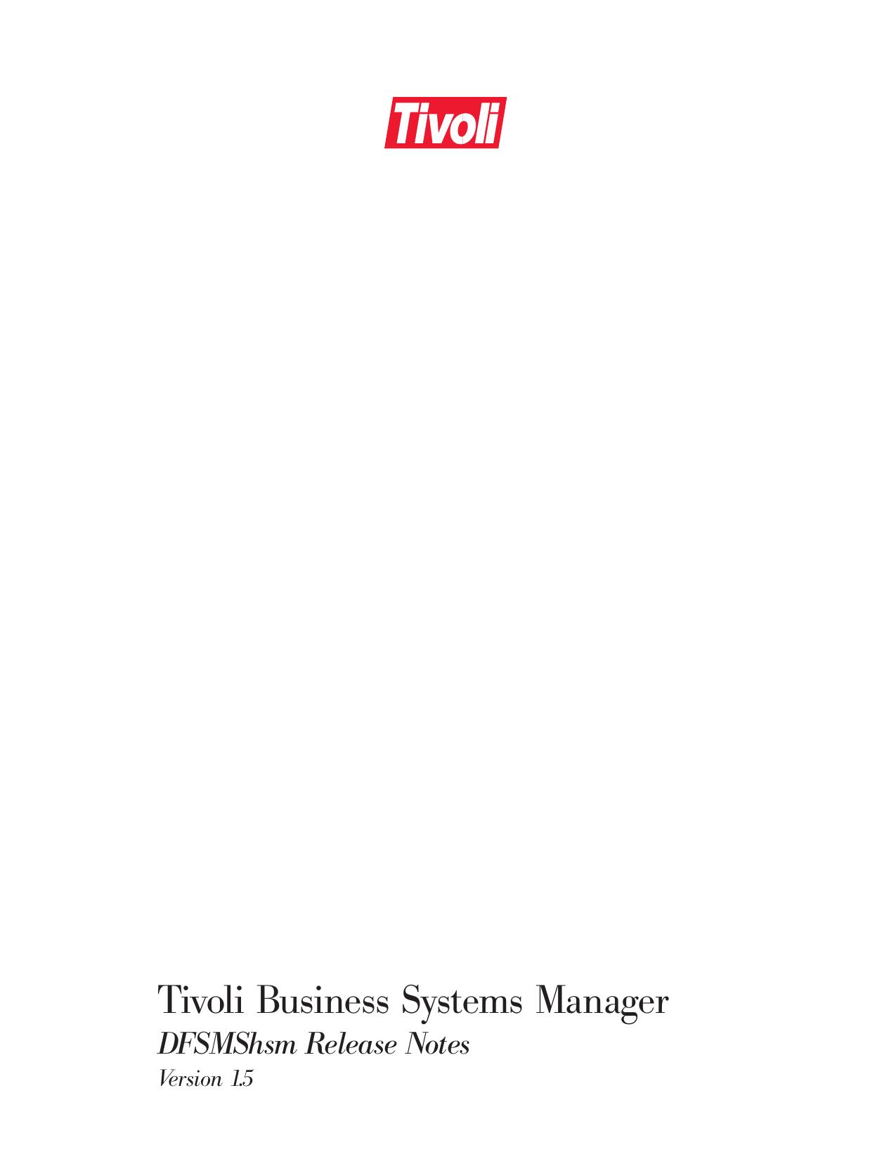 Tivoli Business Systems Manager DFSMShsm Release Notes