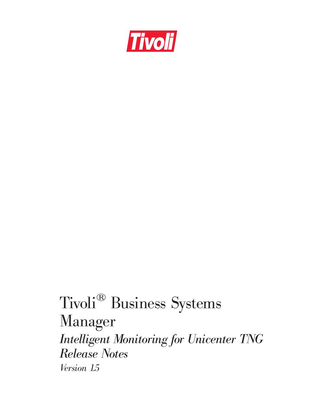 Intelligent Monitoring for Unicenter TNG Release Notes