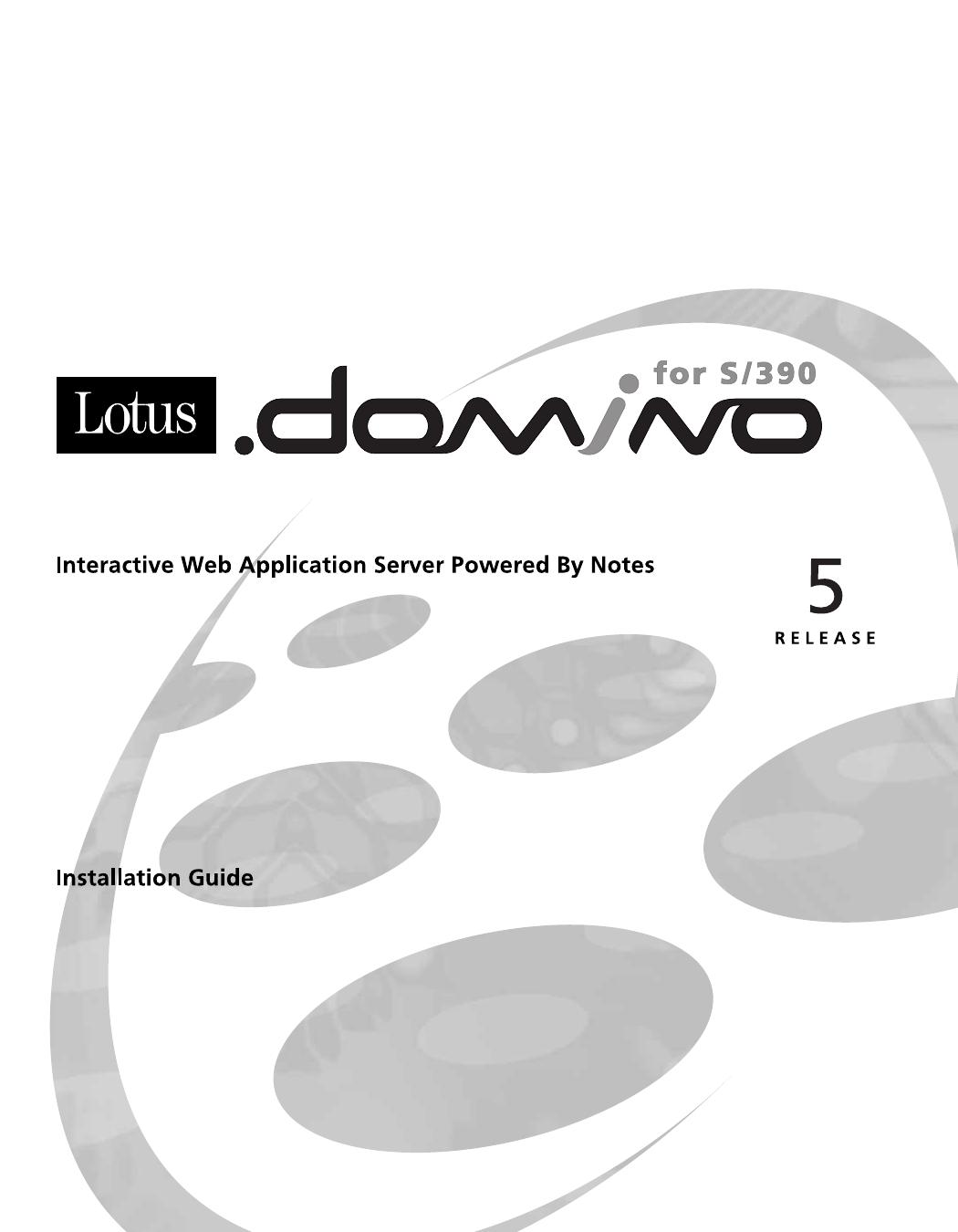 Domino 5.0 for S/390 Install Guide