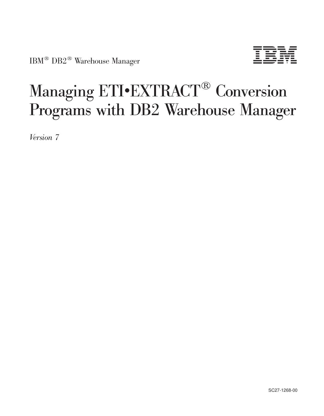 Managing ETI|b3EXTRACT with DB2 Warehouse Manager