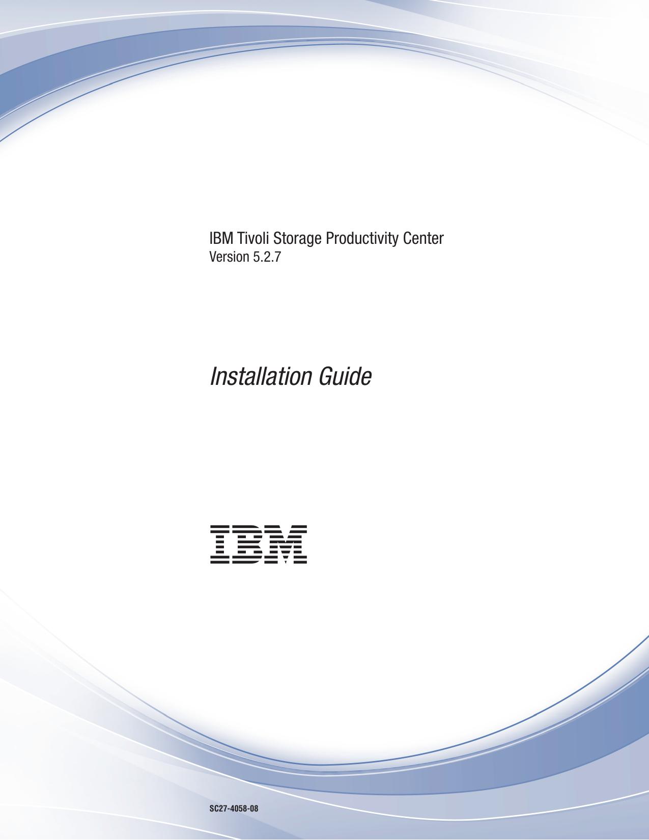 IBM Tivoli Storage Productivity Center: Installation Guide