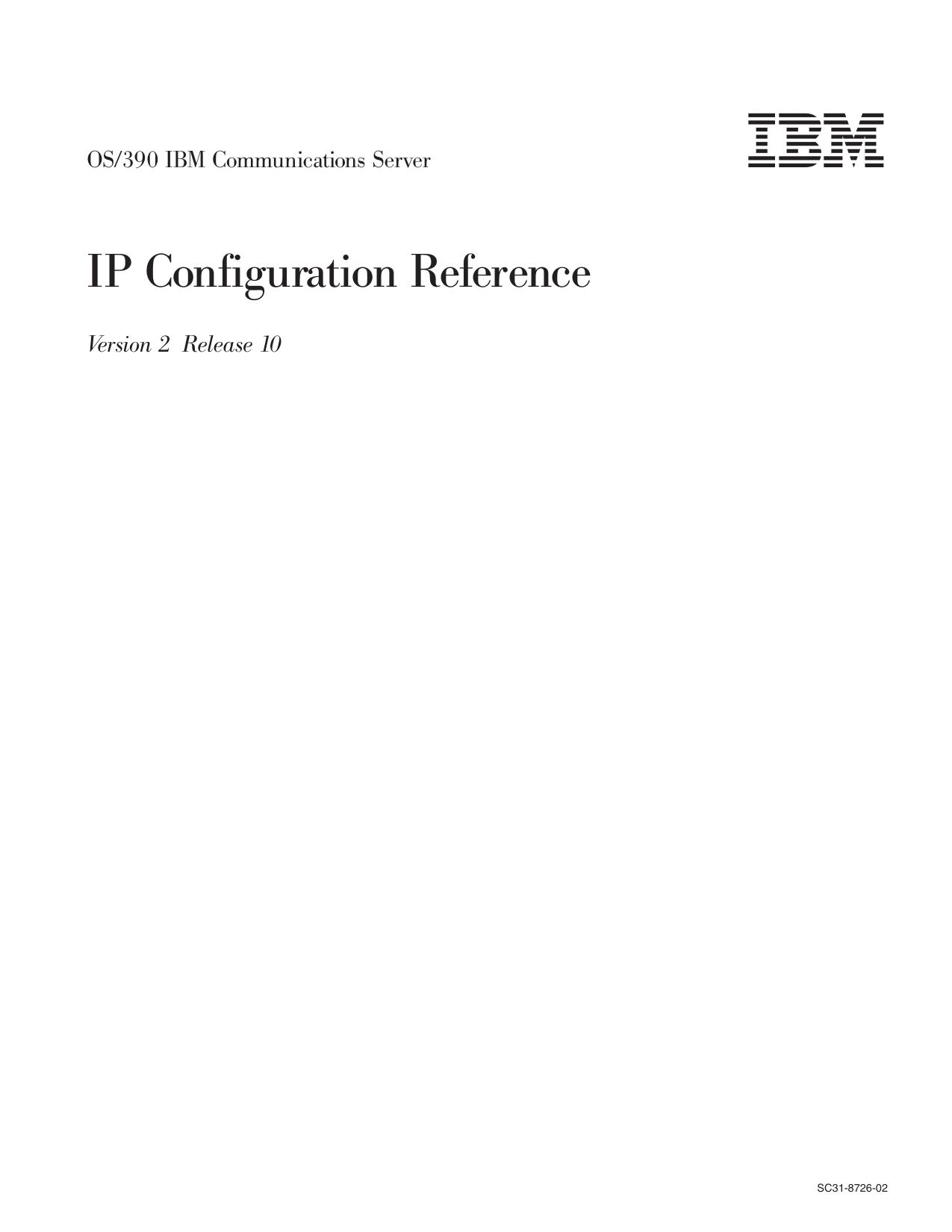OS/390 V2R10.0 IBM CS: IP Configuration Reference