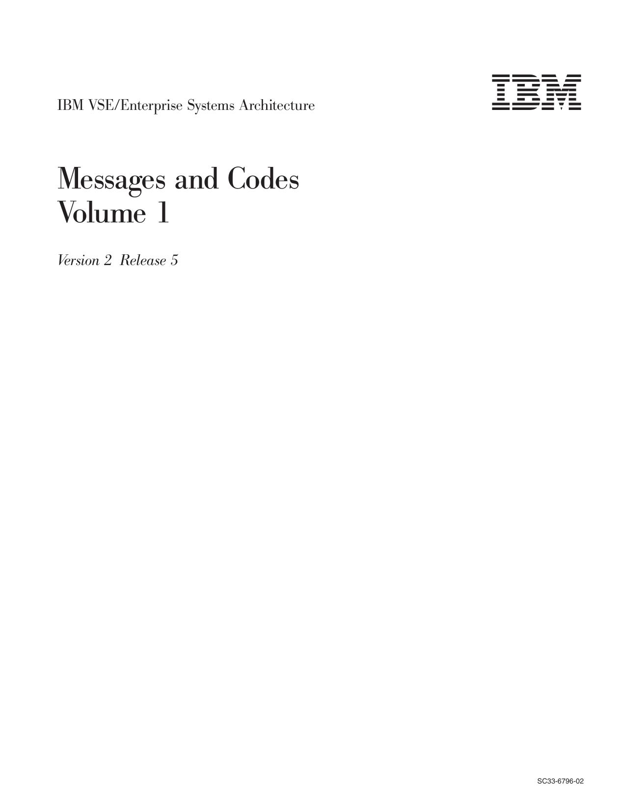 VSE/ESA V2R5.0 Messages and Codes, Volume 1