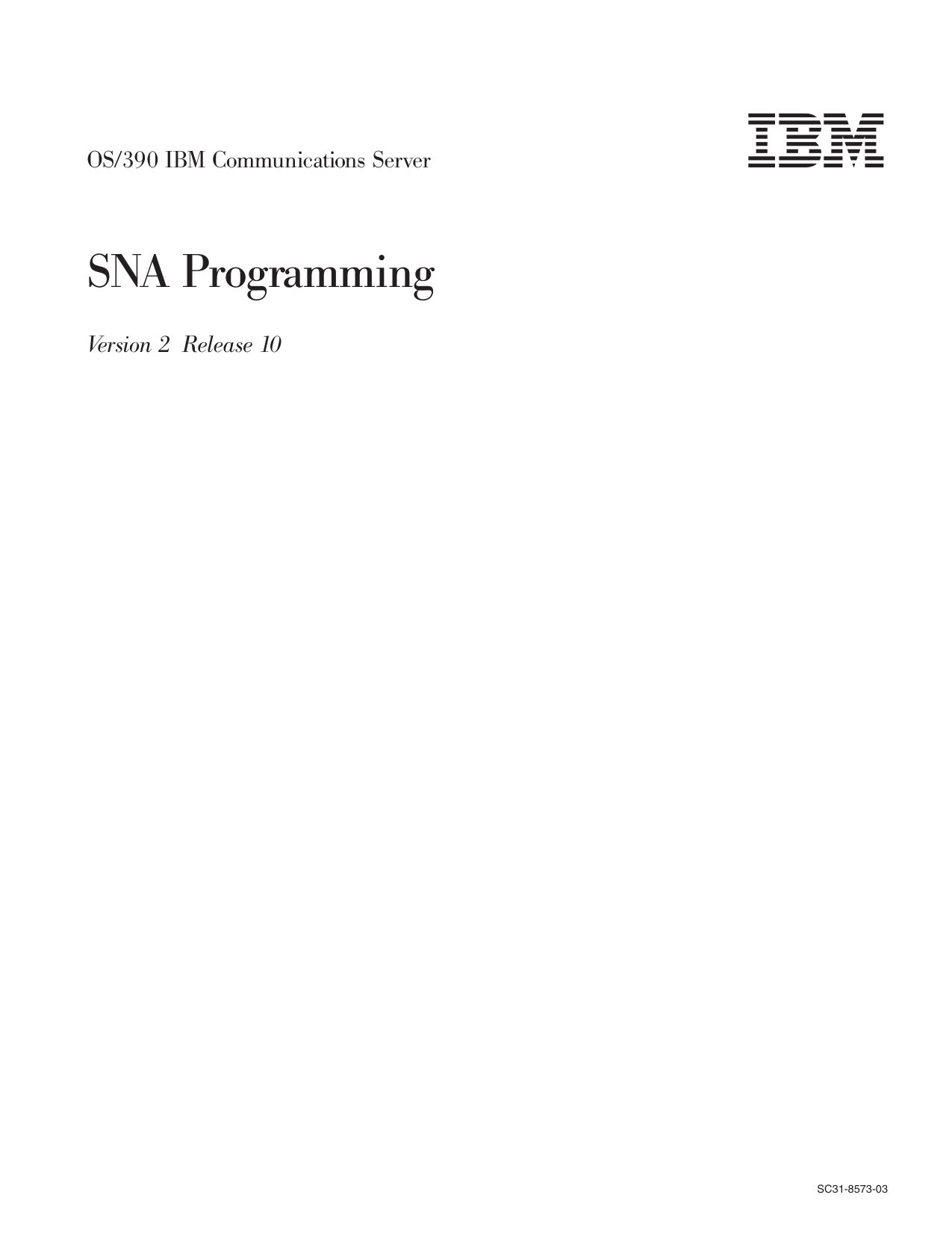 OS/390 V2R10.0 IBM CS: SNA Programming