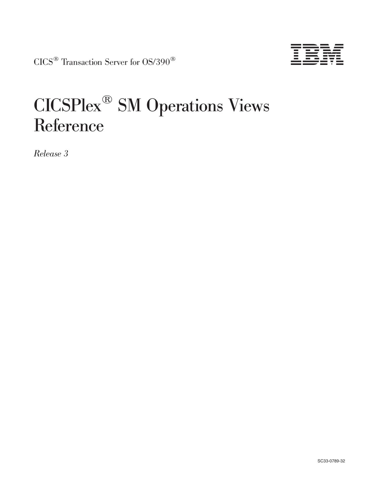CICS TS for OS/390: CICSPlex SM Operations Views Reference