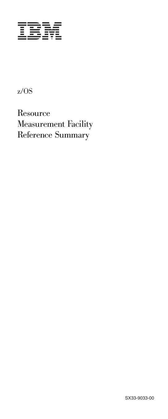 z/OS V1R1.0 RMF Reference Summary