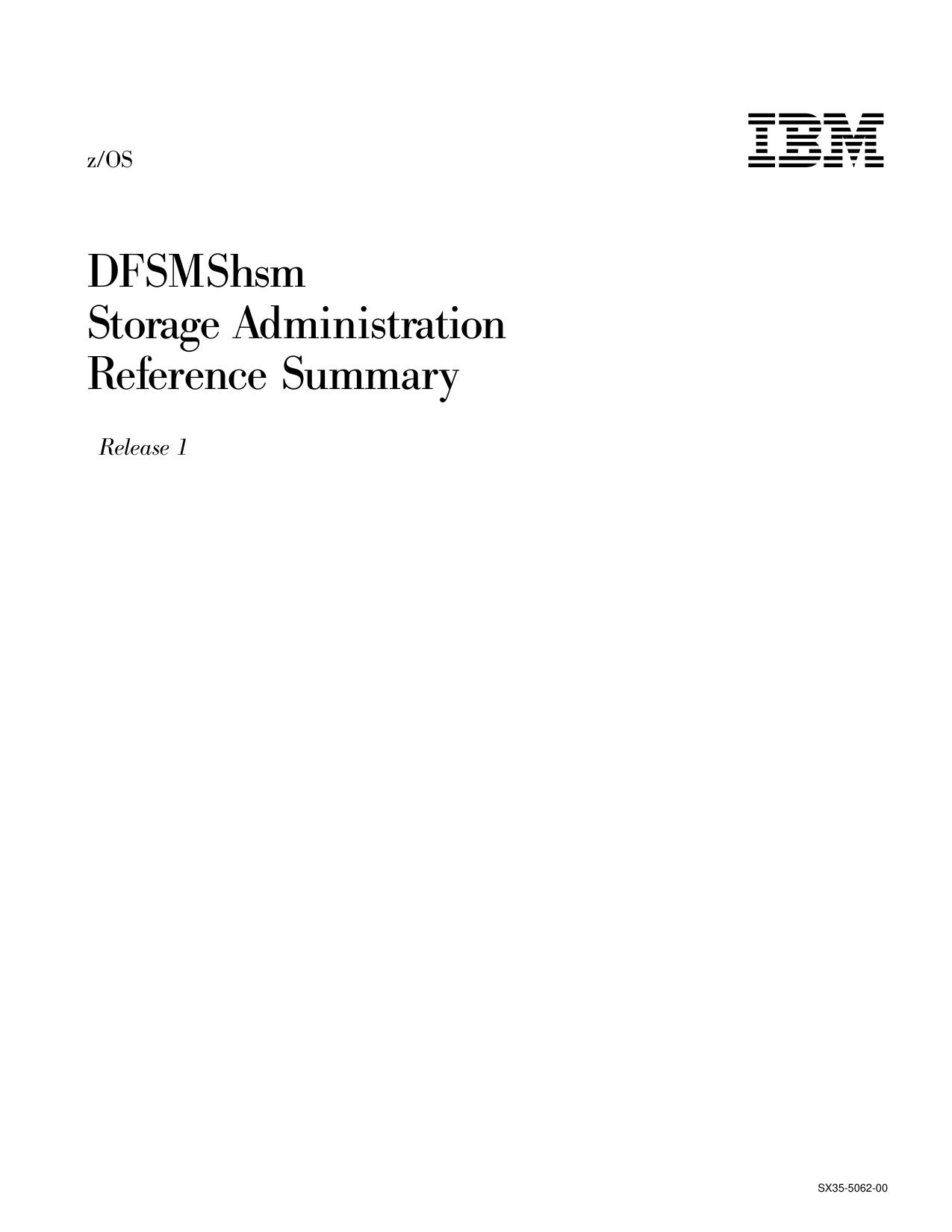 z/OS V1R1.0 DFSMShsm Storage Administration Reference Summary
