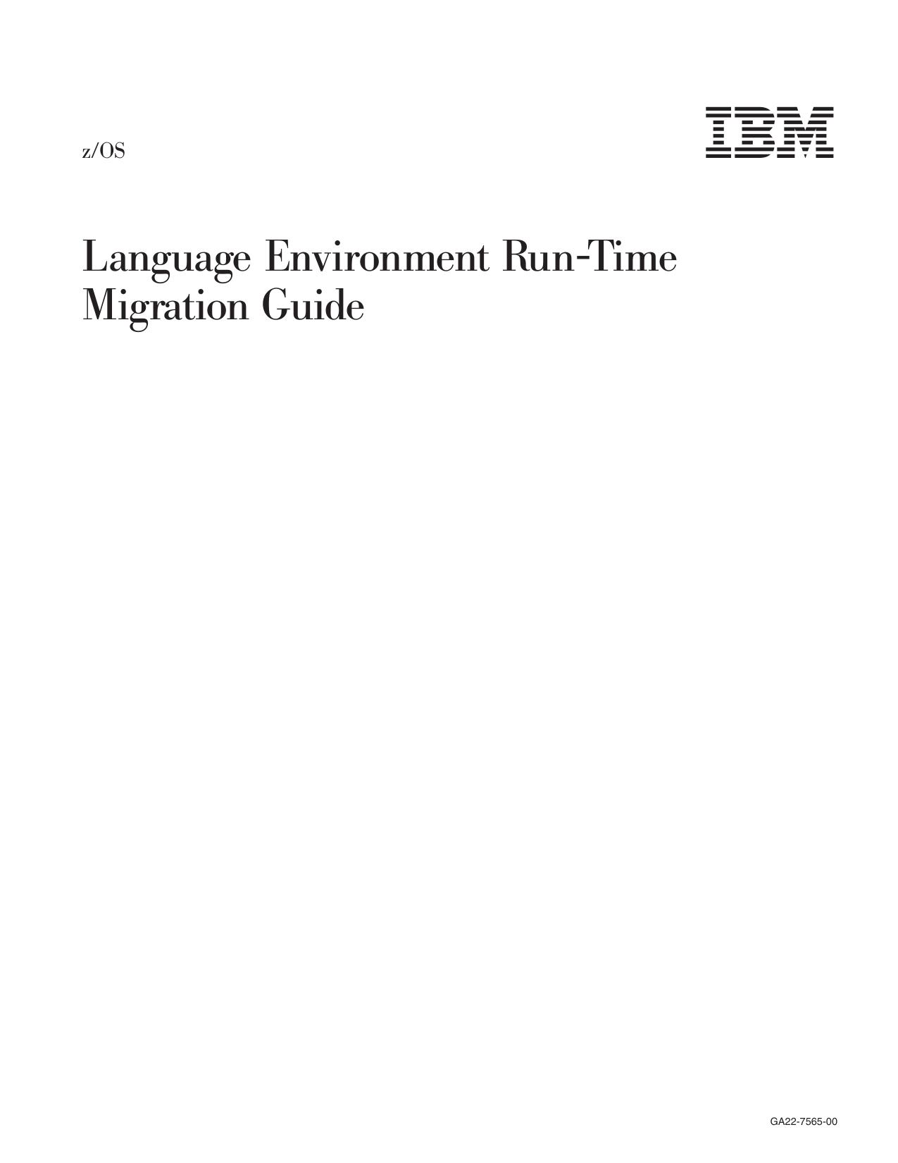 z/OS V1R1.0 Language Environment Run-Time Migration Guide