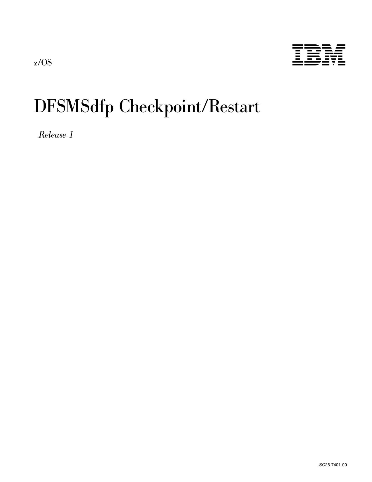 z/OS V1R1.0 DFSMSdfp Checkpoint/Restart