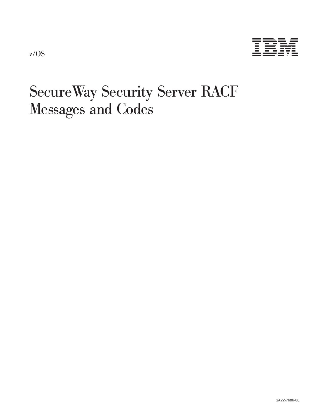 z/OS V1R1.0 SecureWay Security Server RACF Messages and Codes