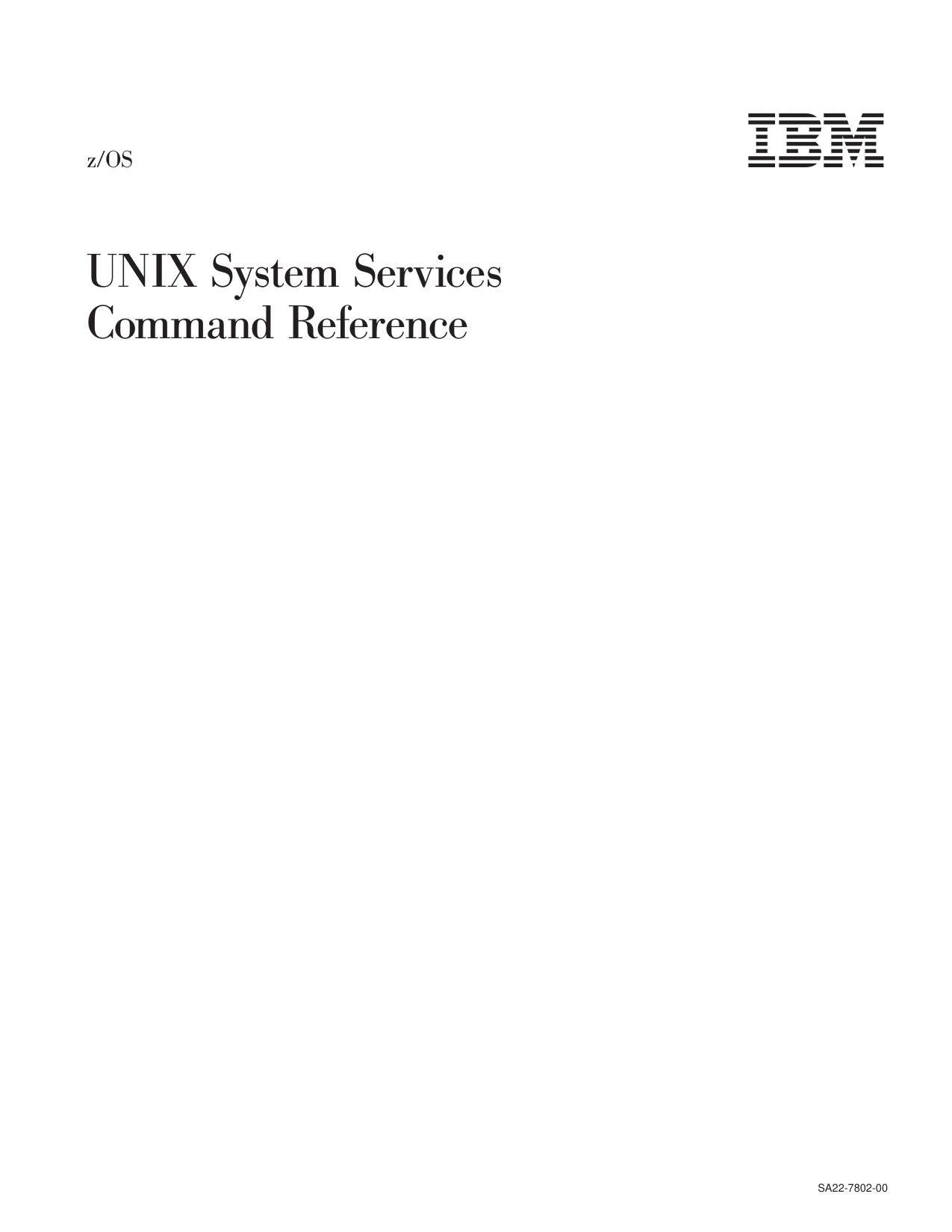 z/OS V1R1.0 UNIX System Services Command Reference