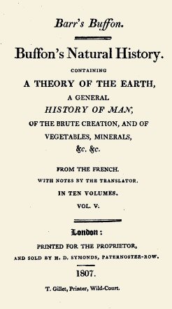 Buffon's Natural History. Volume 05 (of 10) / Containing a Theory of the Earth, a General History of Man, of the Brute Creation, and of Vegetables, Minerals, &c. &c