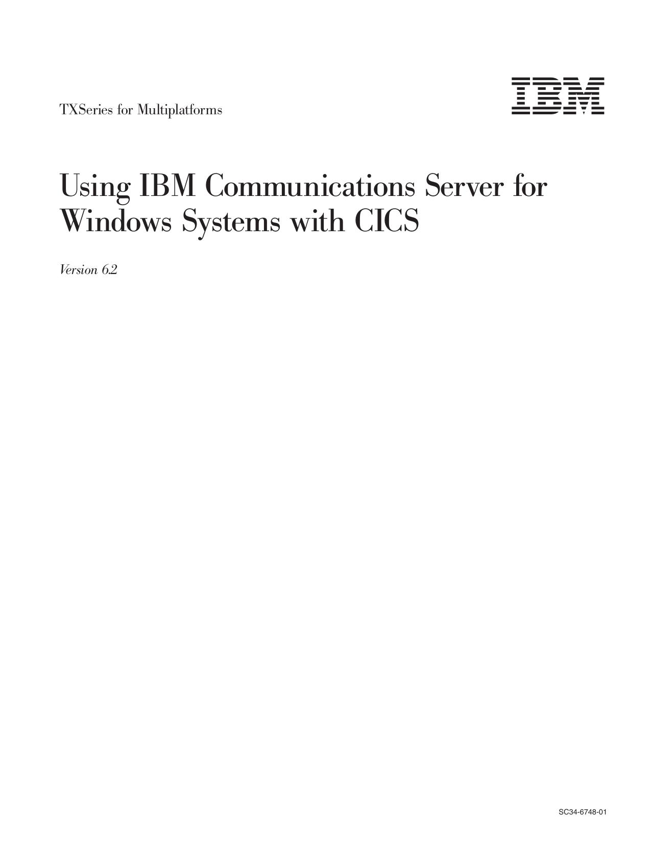 TXSeries for Multiplatforms: Using IBM Communications Server for Windows Systems with CICS