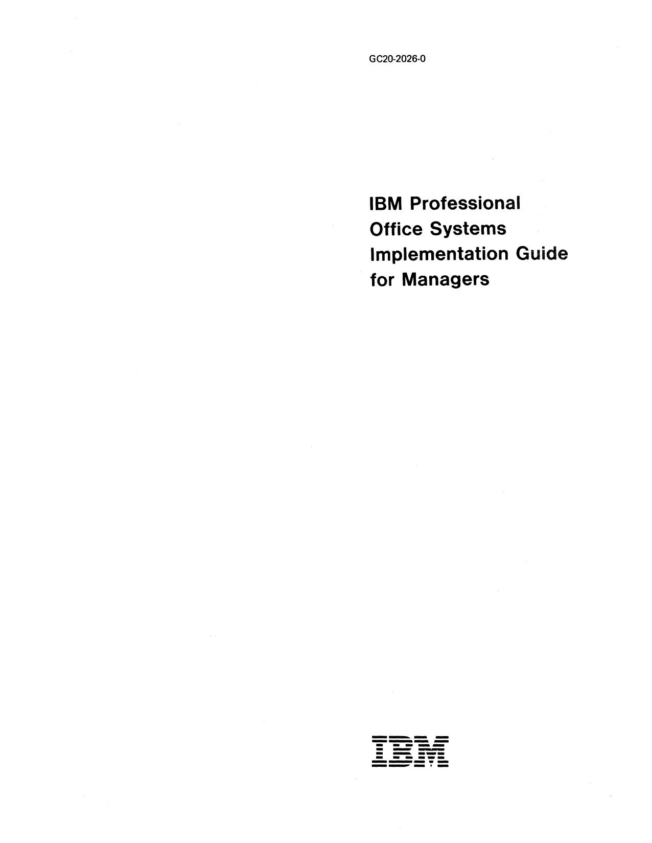 GC20-2026-0 IBM Professional Office Systems Implementation Guide For Managers 198310