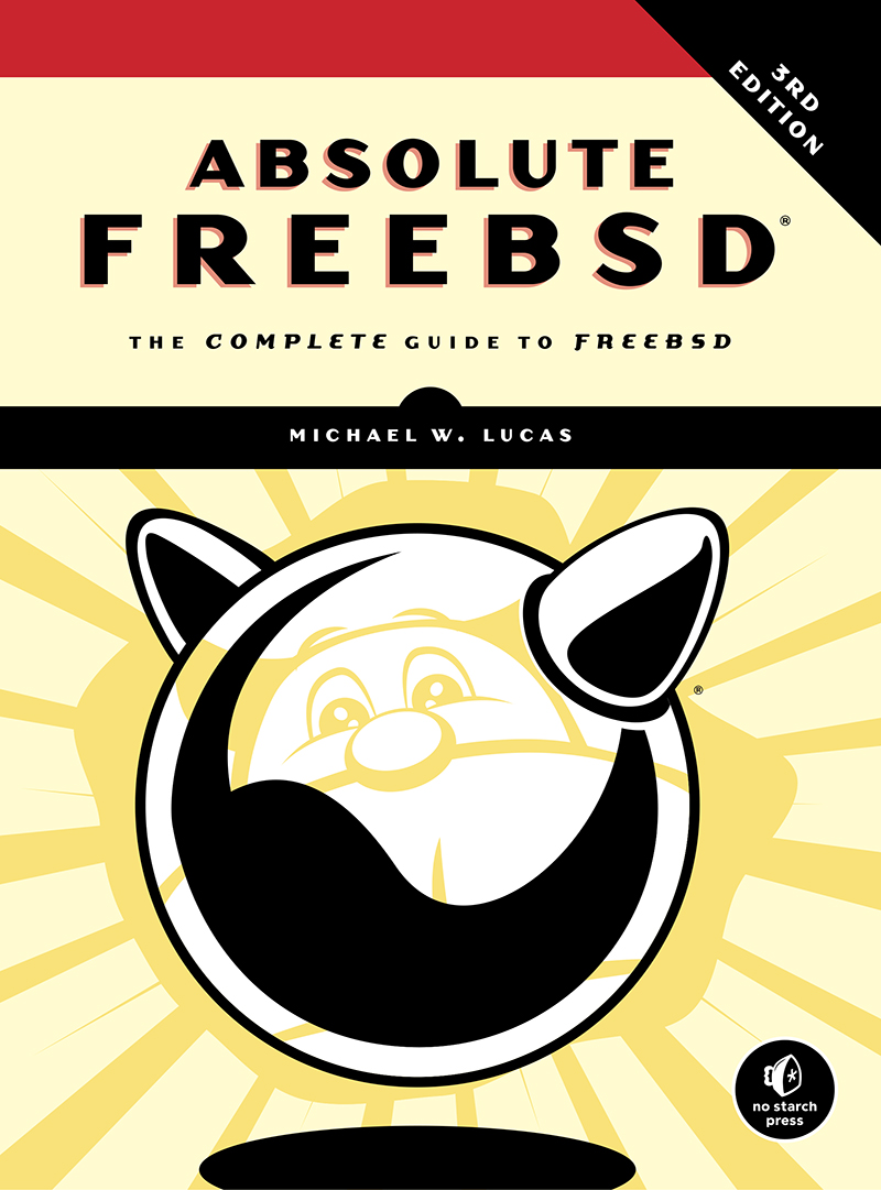 Absolute FreeBSD®, 3rd Edition