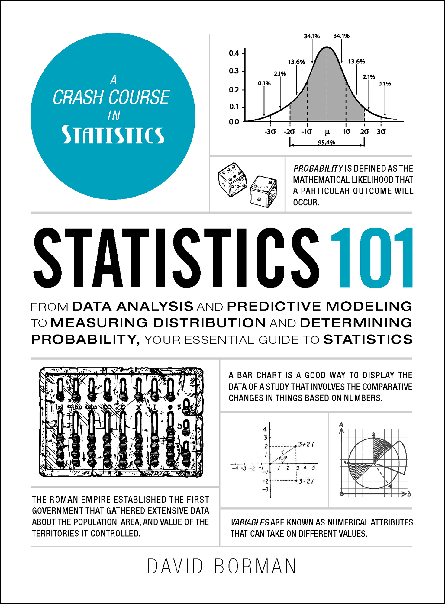 Statistics 101 (Humble): From Data Analysis and Predictive Modeling to Measuring Distribution and Determining Probability, Your Essential Guide to Statistics