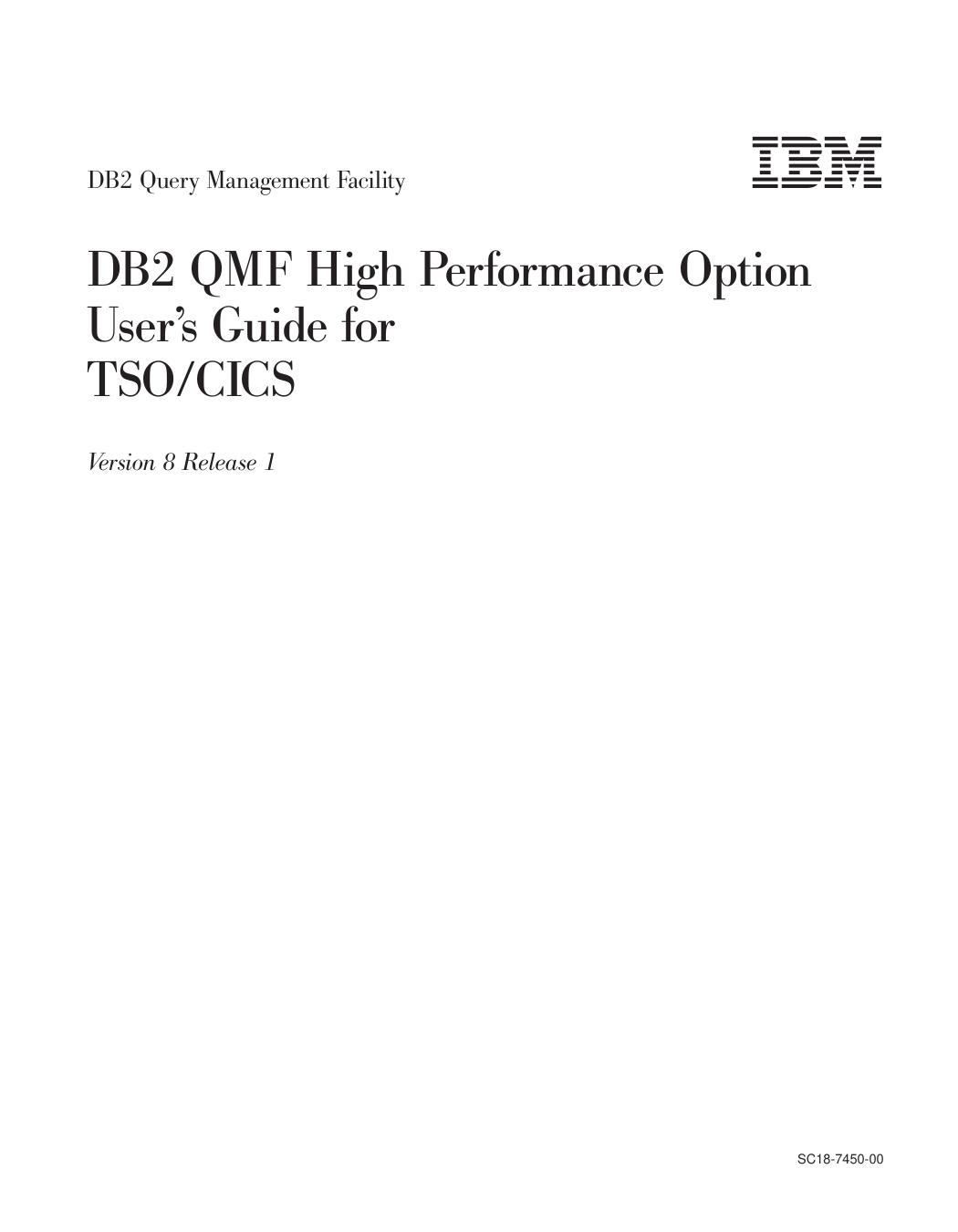 DB2 Query Management Facility: DB2 QMF High Performance Option User™s Guide for TSO/CICS
