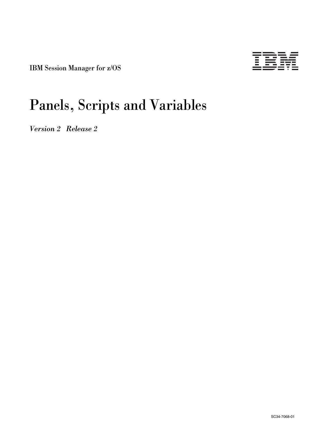 IBM Session Manager for z/OS Panels, Scripts and Variables