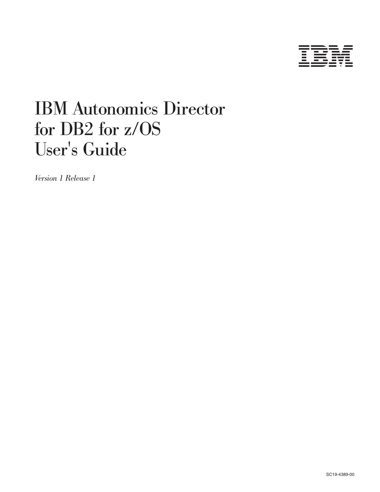 Autonomics Director for DB2 User's Guide