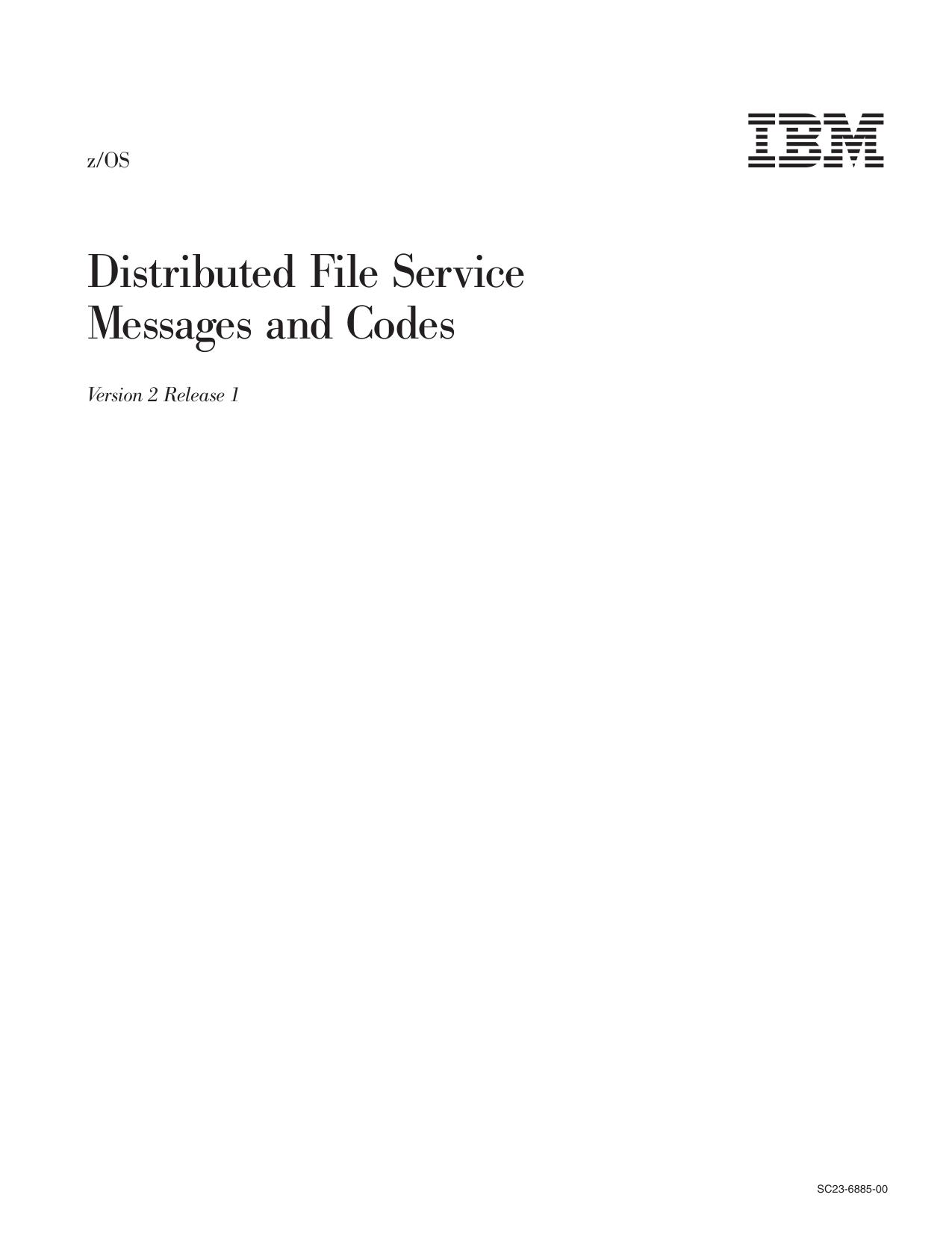 z/OS V2R1.0 Distributed File Service Messages and Codes