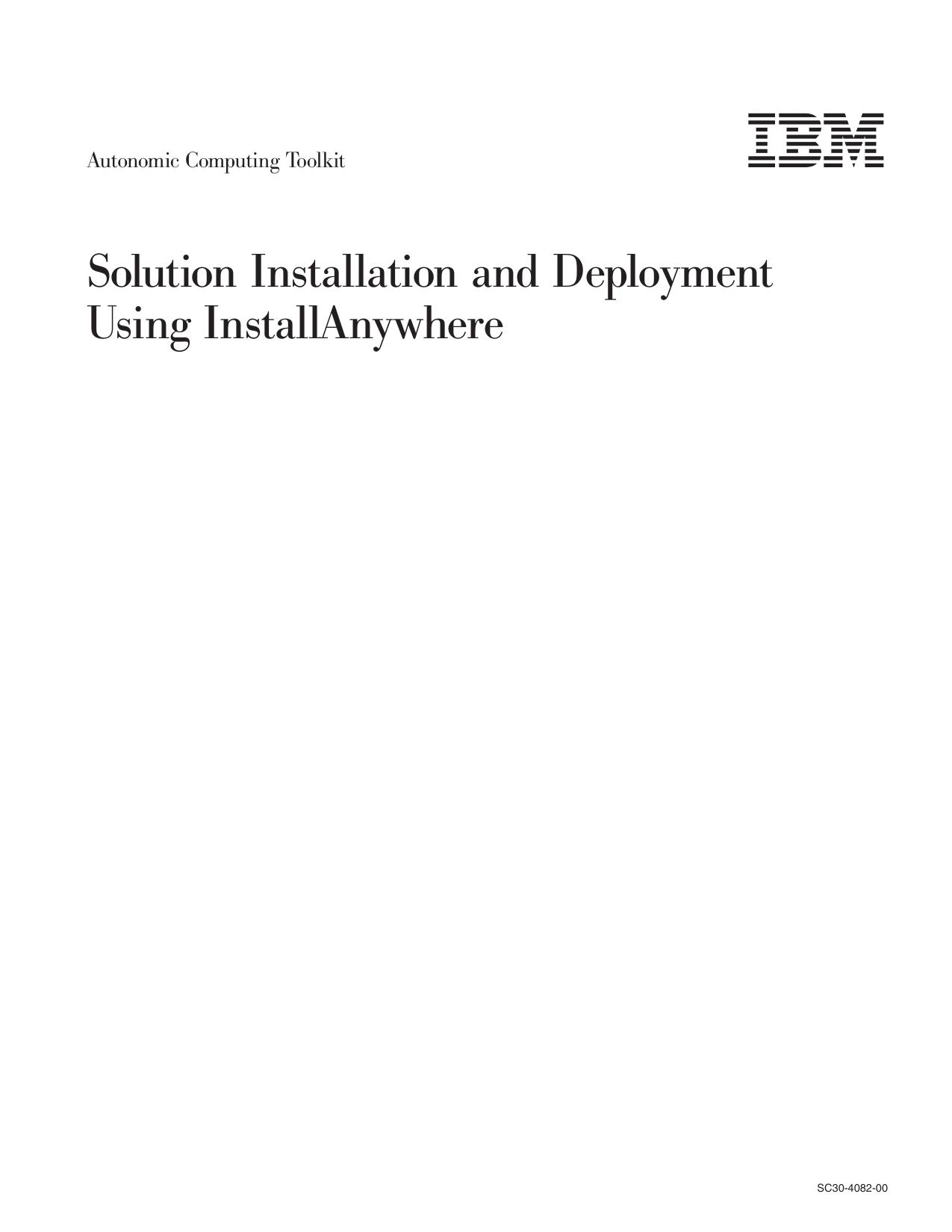 Autonomic Computing Toolkit Solution Installation and Deployment Using InstallAnywhere