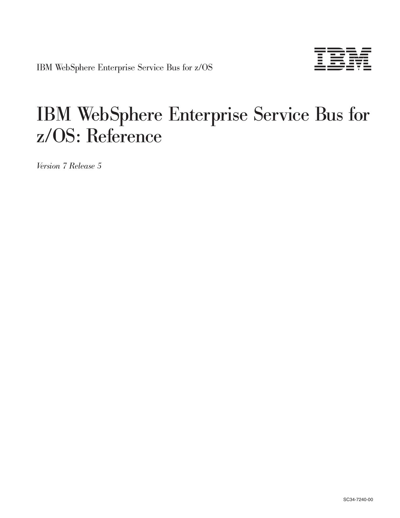 IBM WebSphere ESB for z/OS: Reference