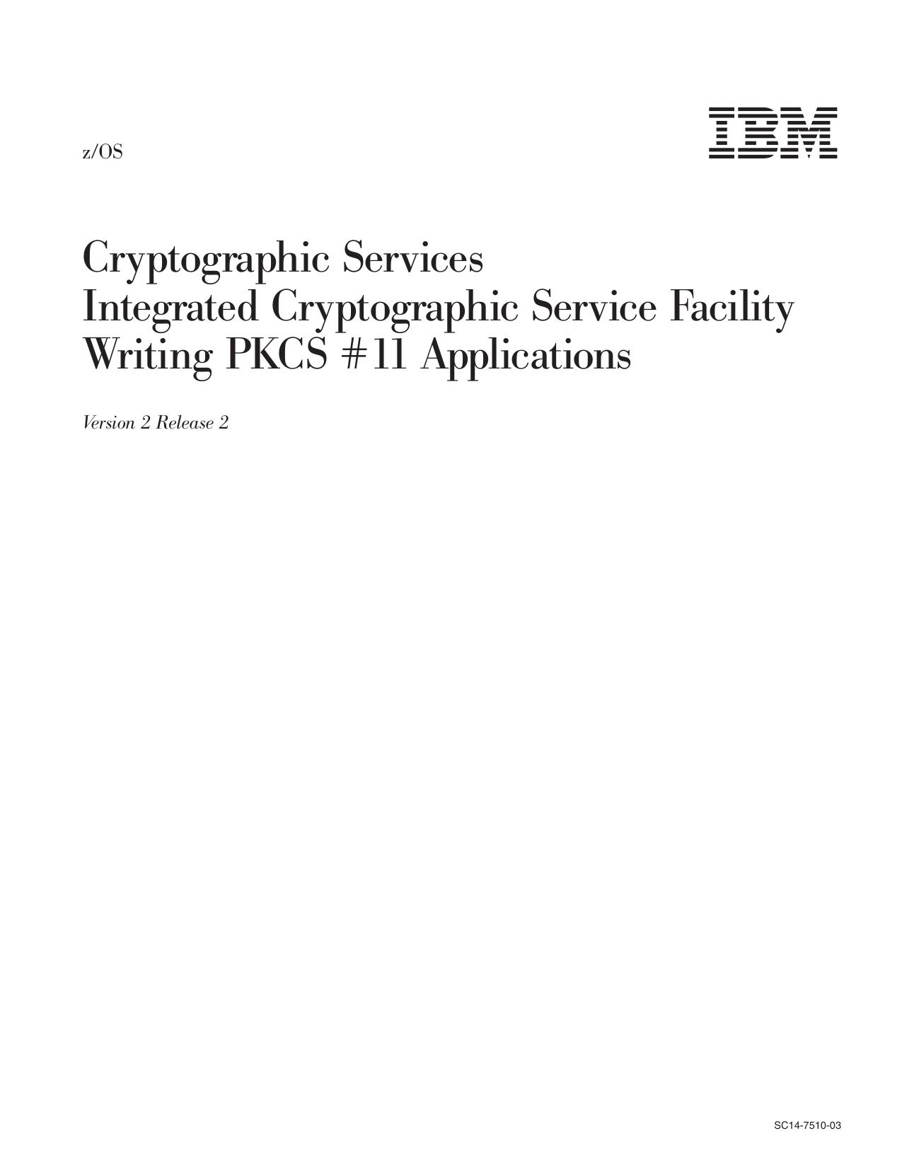 z/OS ICSF Writing PKCS #11 Applications