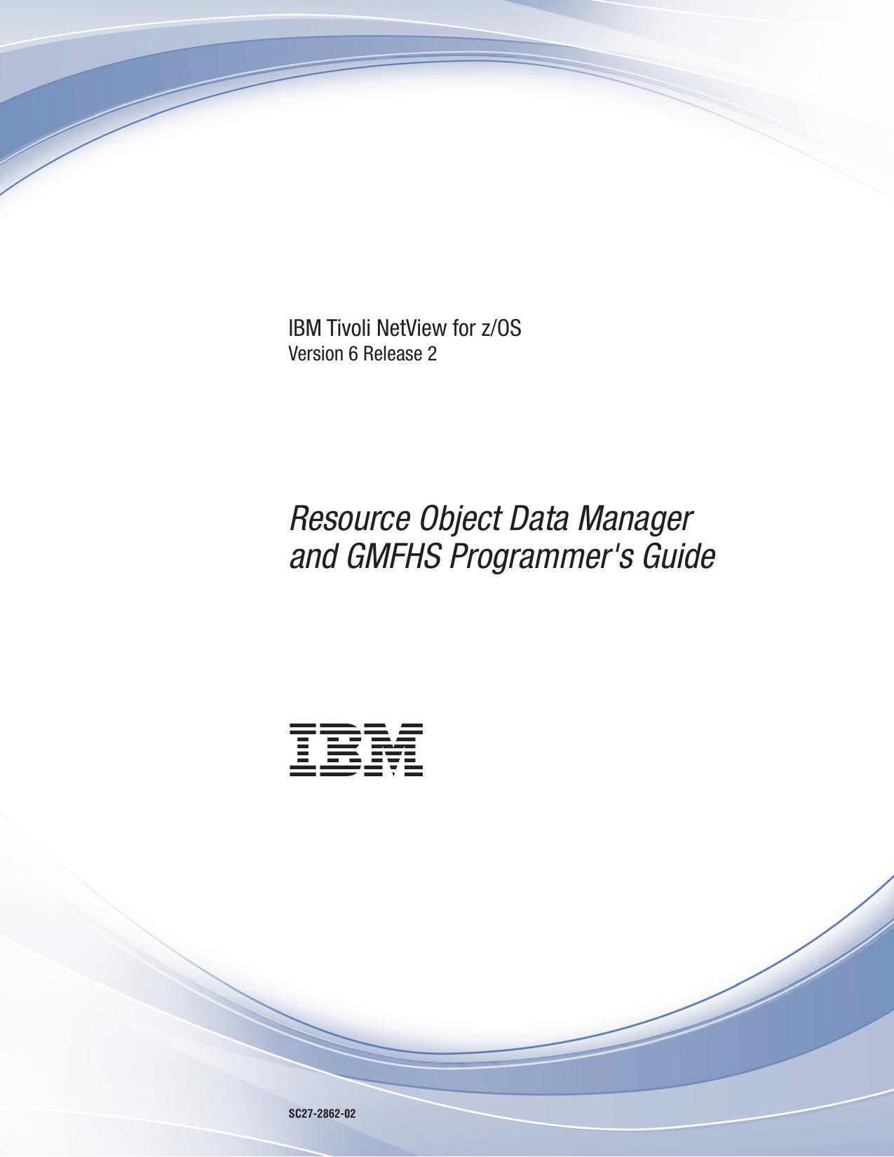 Resource Object Data Manager and GMFHS Programmer's Guide