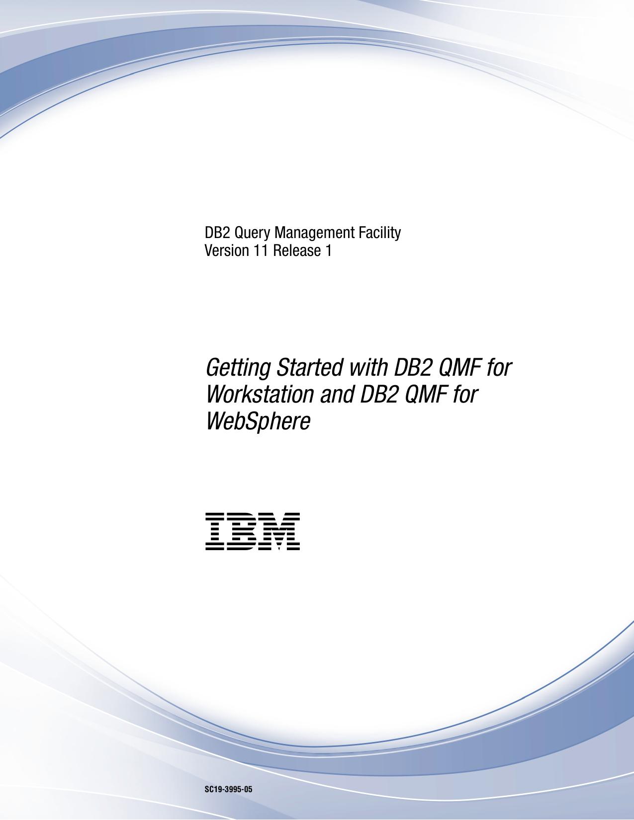 Getting Started QMF for Workstation and QMF for WebSphere