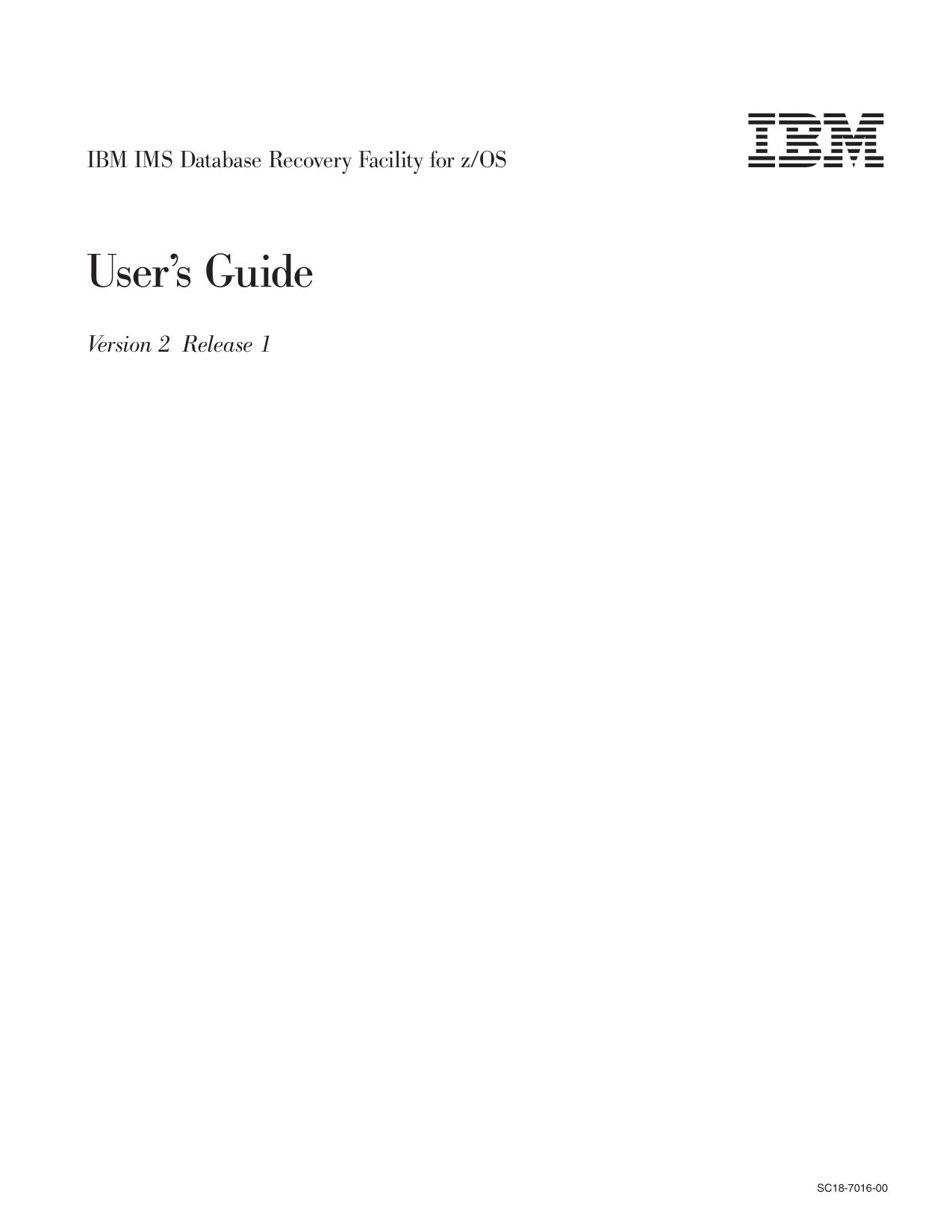 IMS Database Recovery Facility User™s Guide