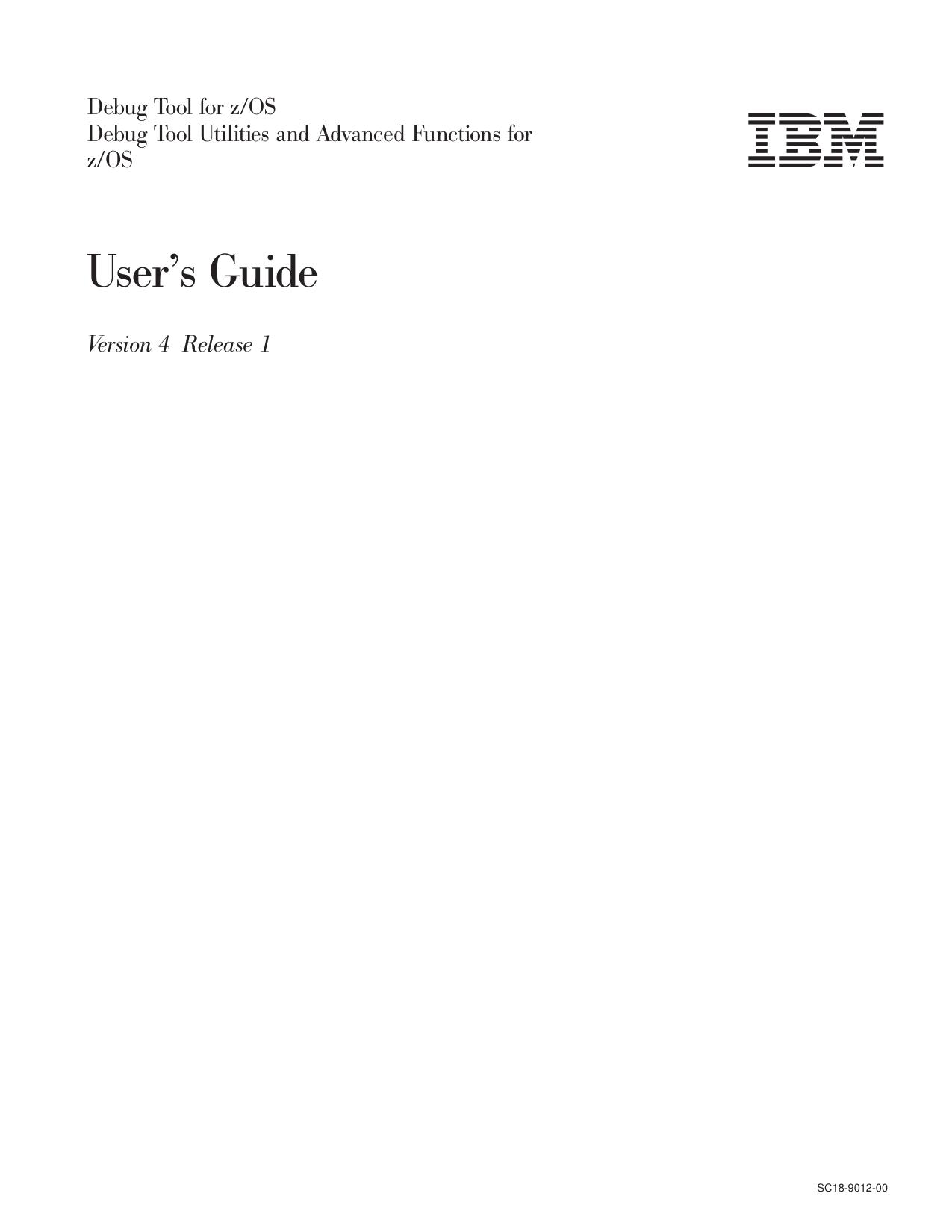 Debug Tool Version 4 Release 1 User's Guide