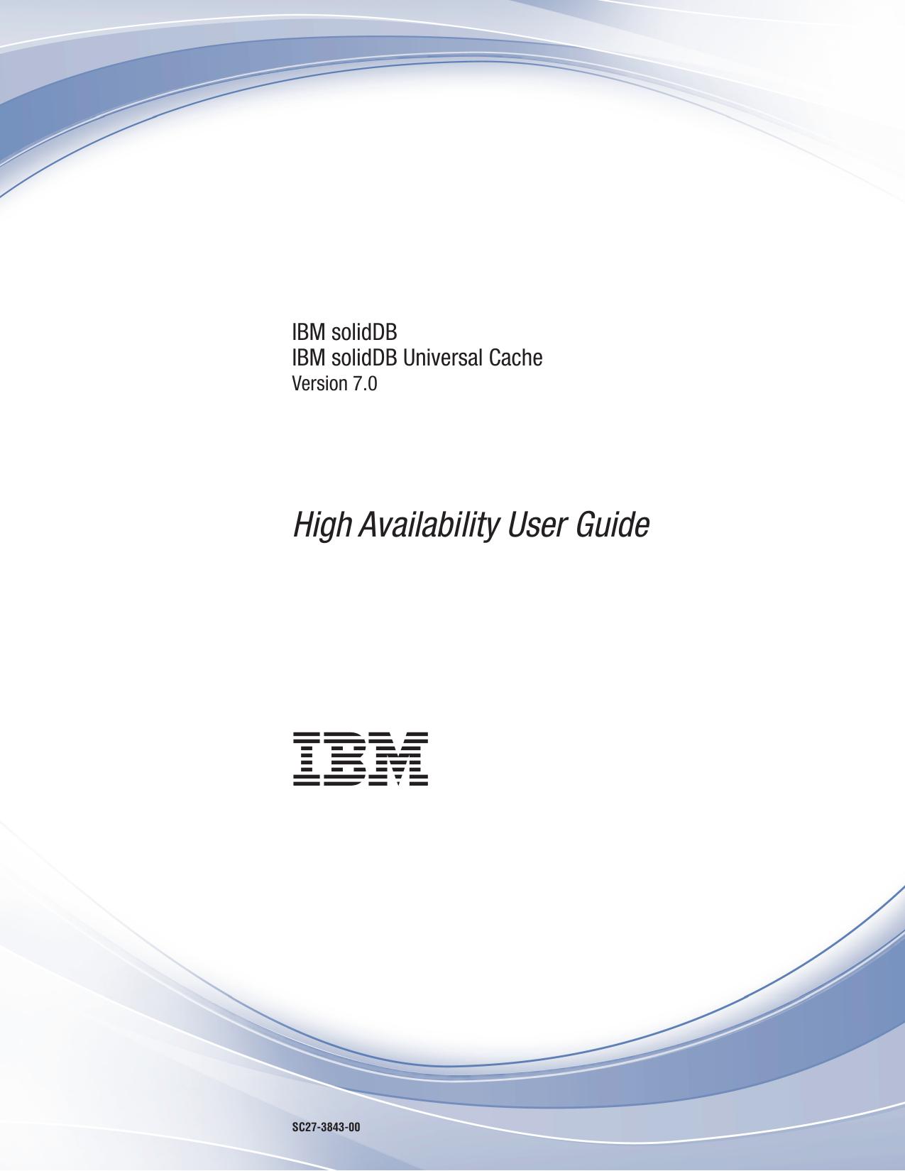 IBM solidDB: High Availability User Guide