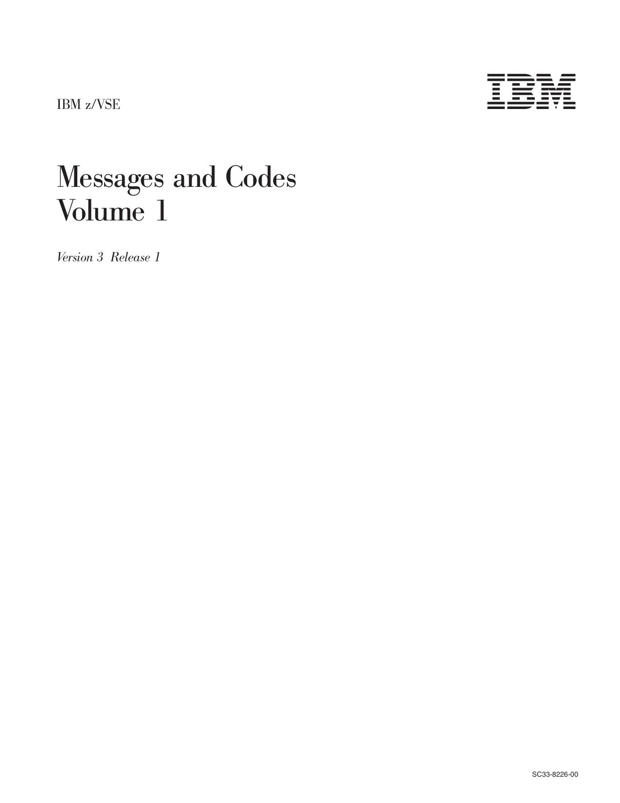 z/VSE V3R1.0 Messages and Codes, Volume 1