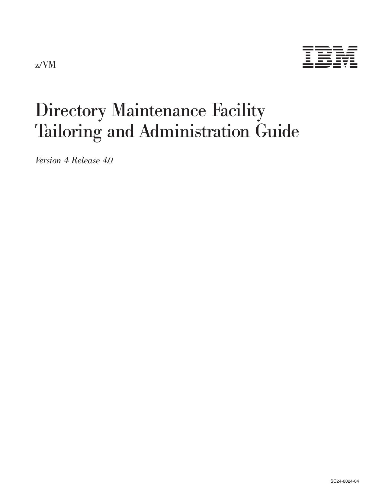 z/VM: Directory Maintenance Facility