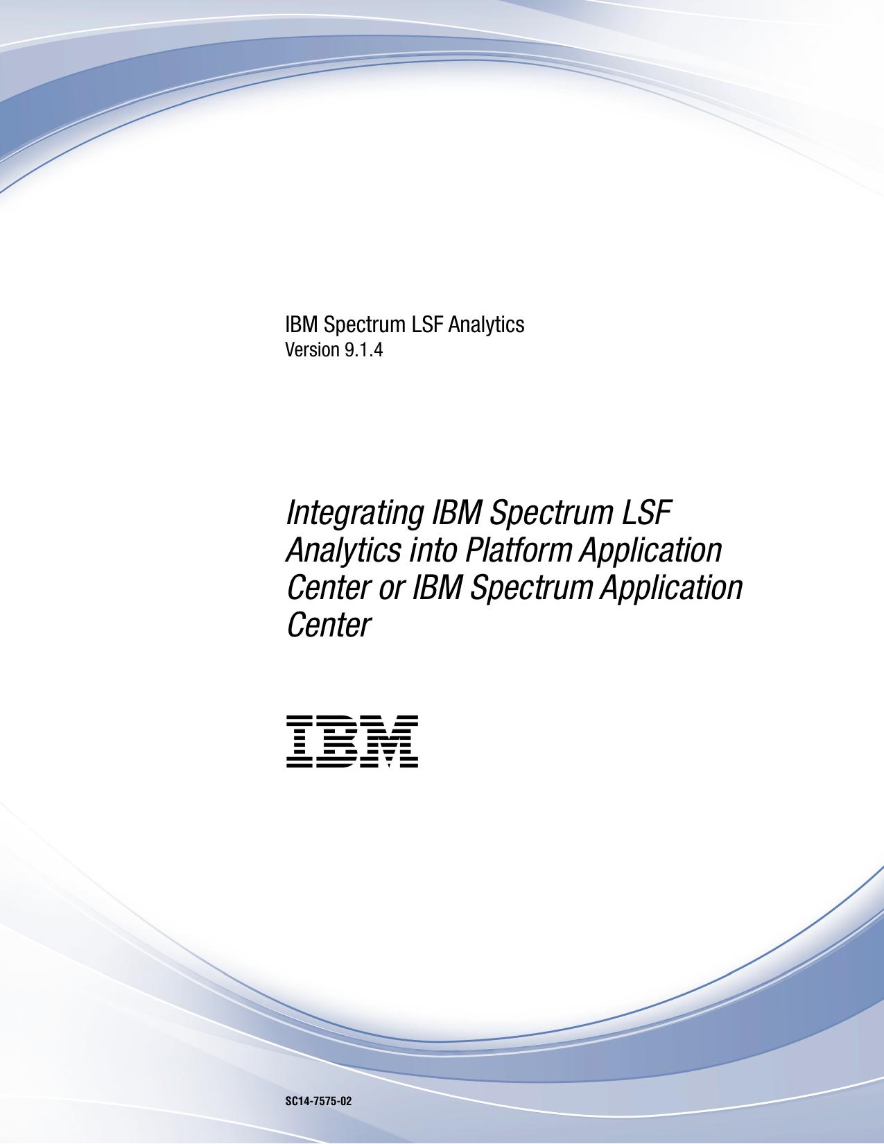 Integrating IBM Spectrum LSF Analytics into Platform Application Center or IBM Spectrum Application Center