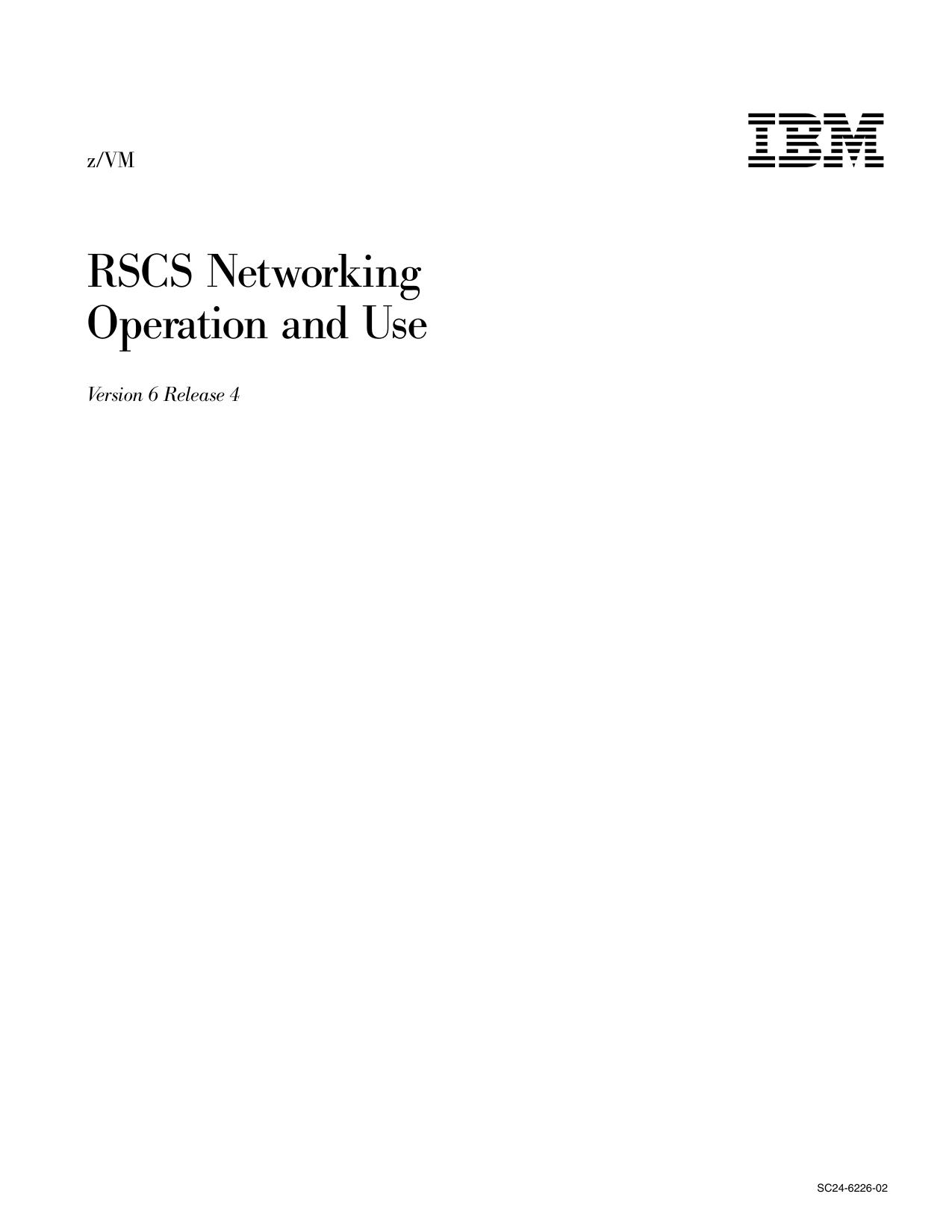 z/VM V6.4 RSCS Networking Operation and Use