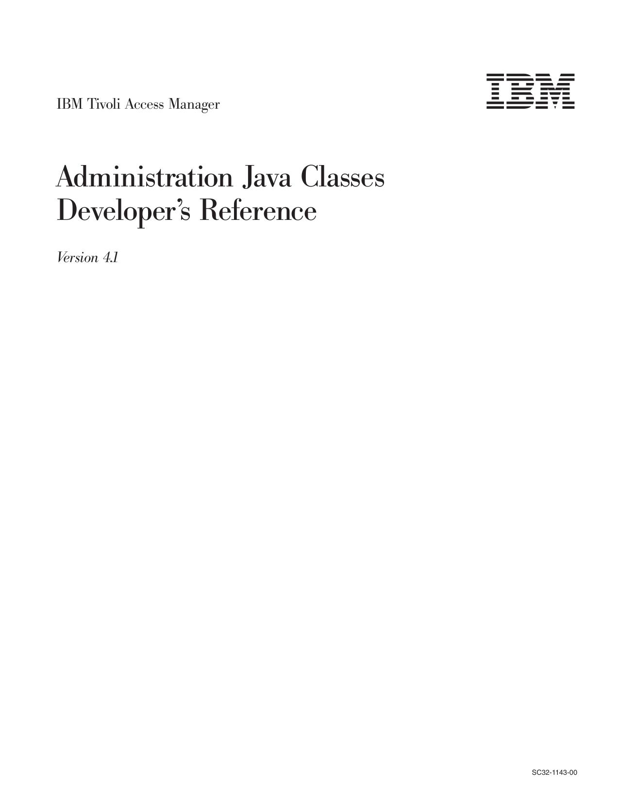 IBM Tivoli Access Manager: Administration Java Classes Developer™s Reference