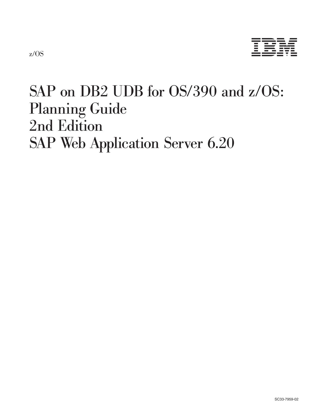 SAP on DB2: Planning Guide 2nd Ed. (SAP Web AS 6.20)