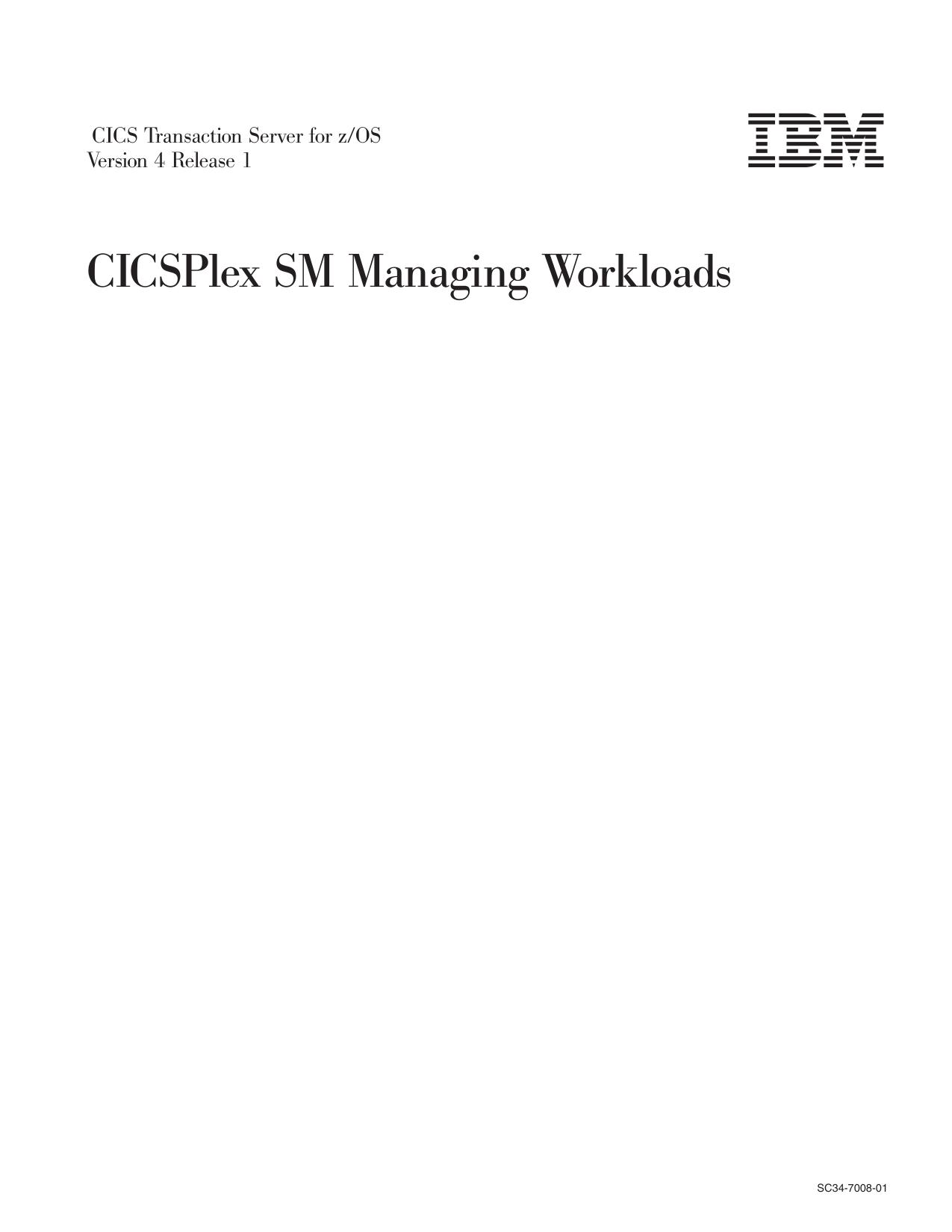 CICS TS for z/OS 4.1: CICSPlex SM Managing Workloads
